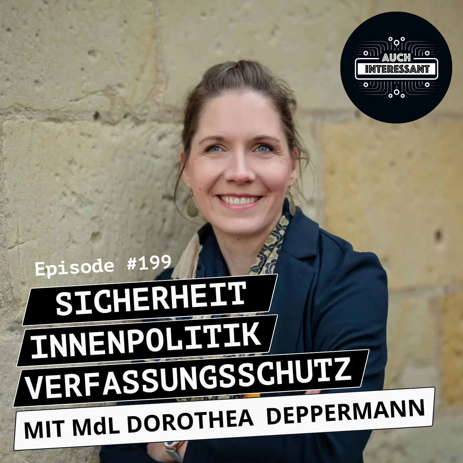 #199 Innenpolitik, Verfassungsschutz, Sicherheit - mit MdL Dorothea Deppermann