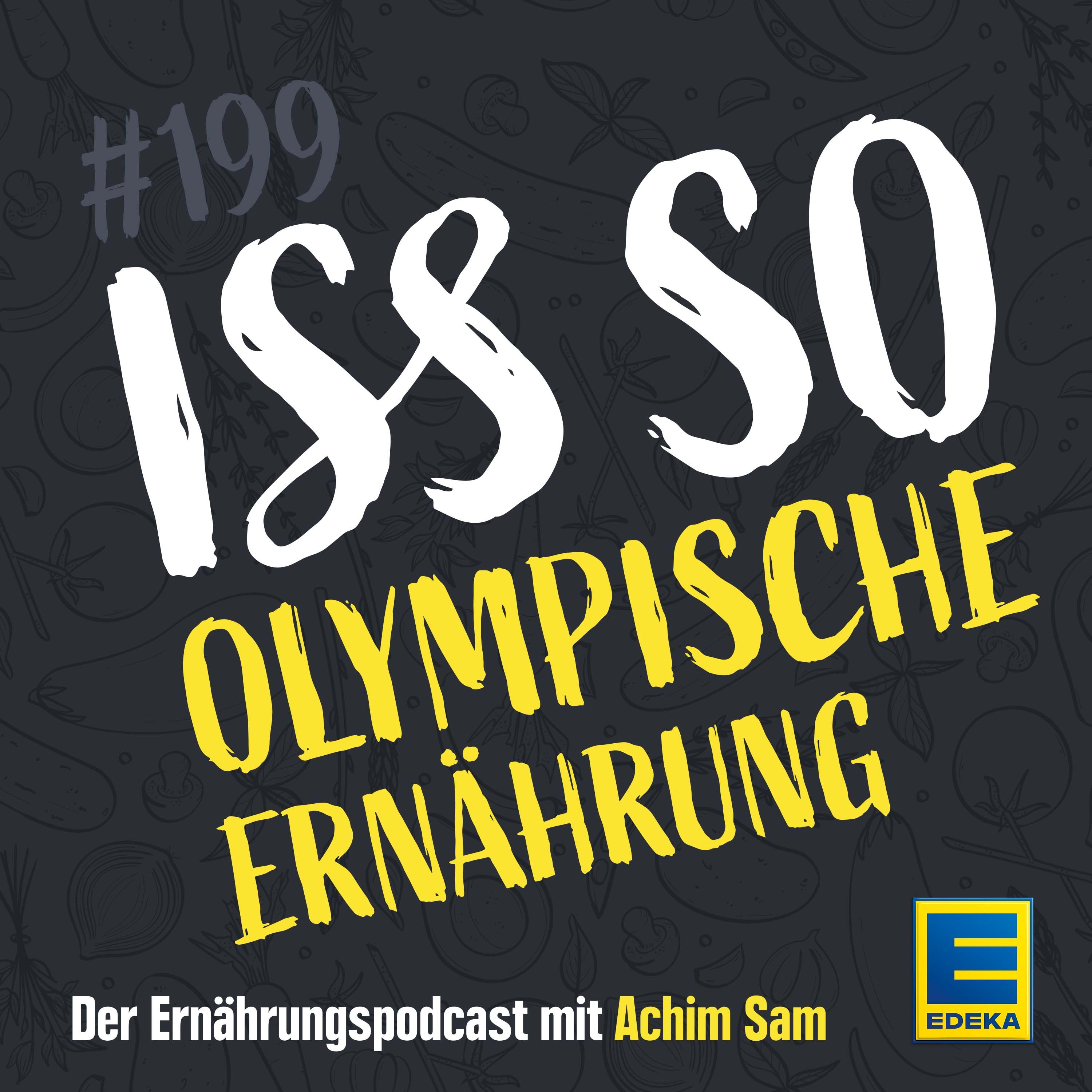 199: Olympische Ernährung – So is(s)t Team Deutschland