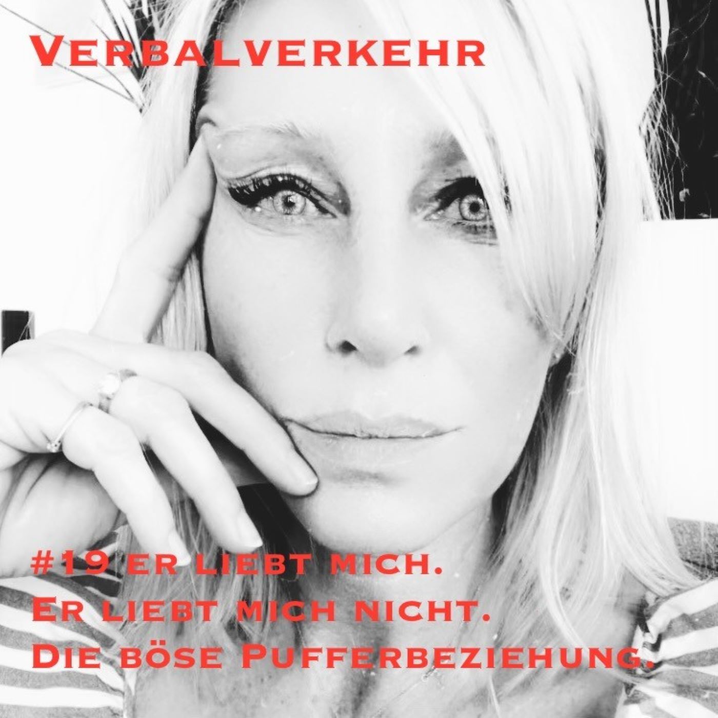 #19VERBALVERKEHR - Er liebt mich, er liebt mich nicht. Die Pufferbeziehung.