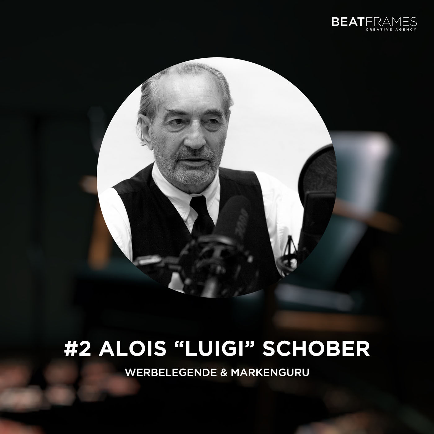 #2 Alois "Luigi" Schober, Werbelegende & Markenguru