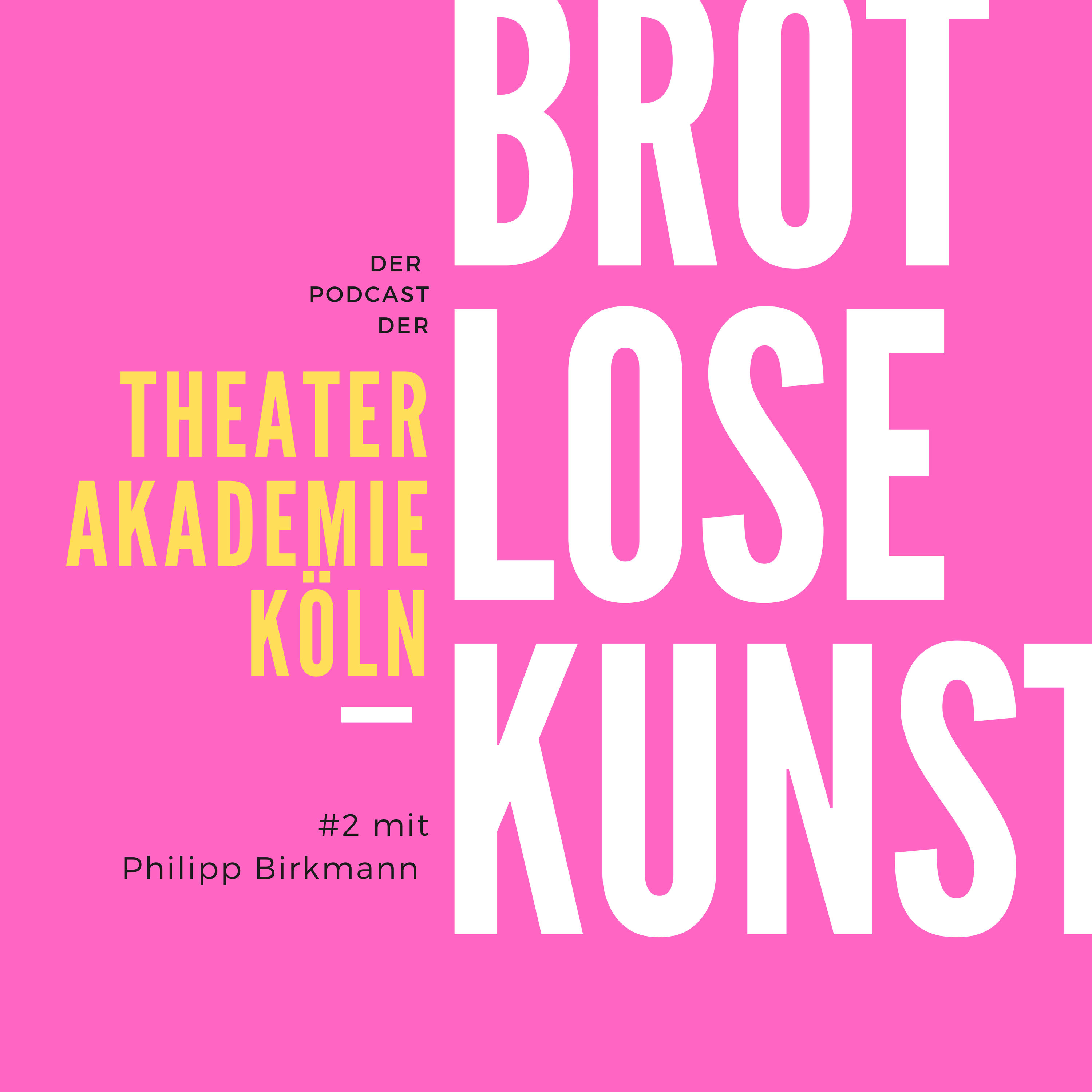 #2: Ein Schauspieler als Regisseur - mit Philipp Birkmann