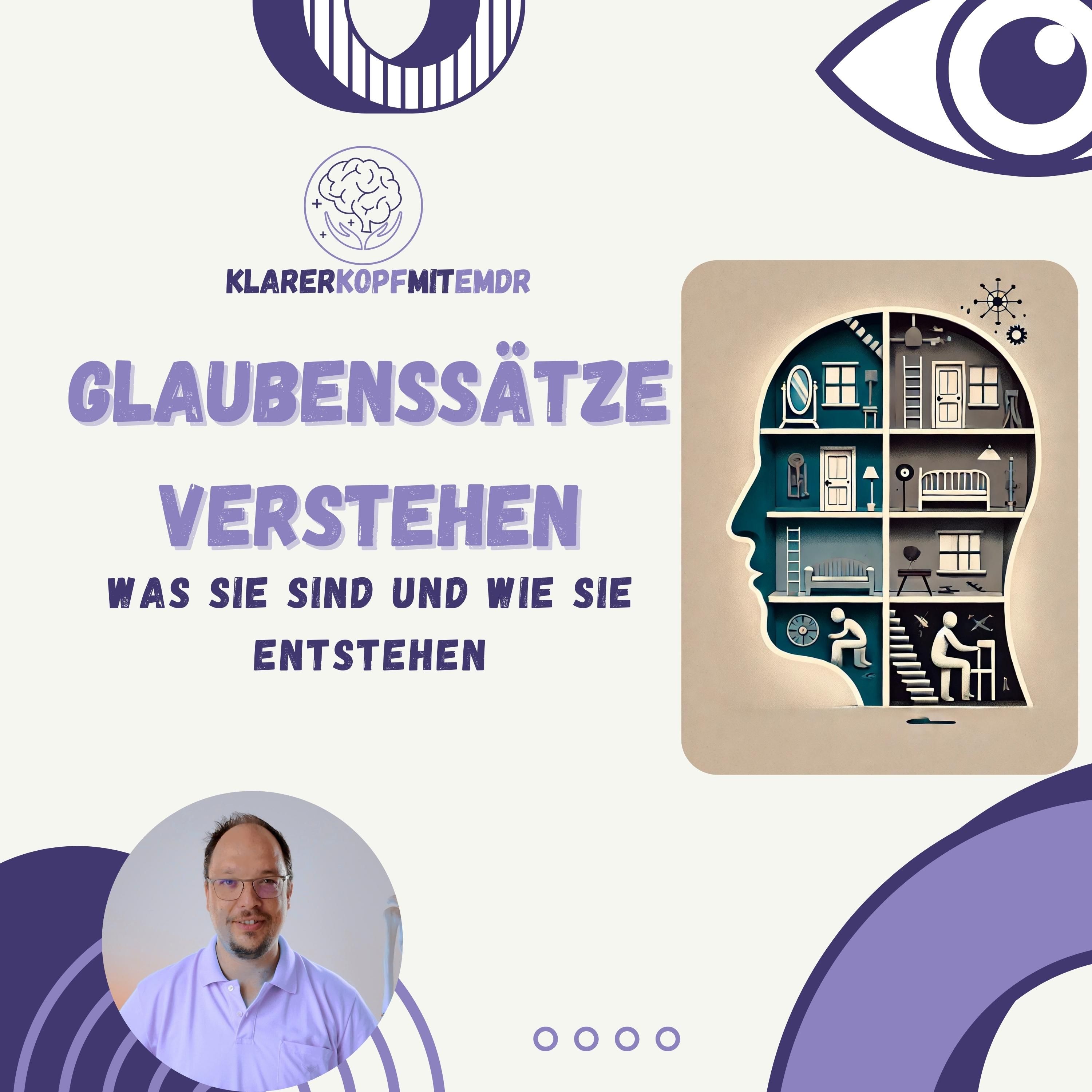 #2 Glaubenssätze verstehen: Was sie sind und wie sie entstehen