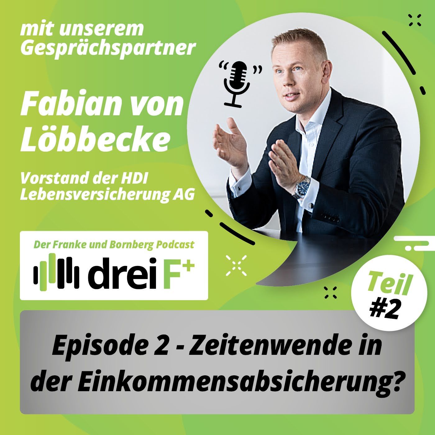#2 - Konkrete Verweisung (2/3) - Gespräch mit Fabian von Löbbecke, Vorstand HDI Lebensversicherung AG