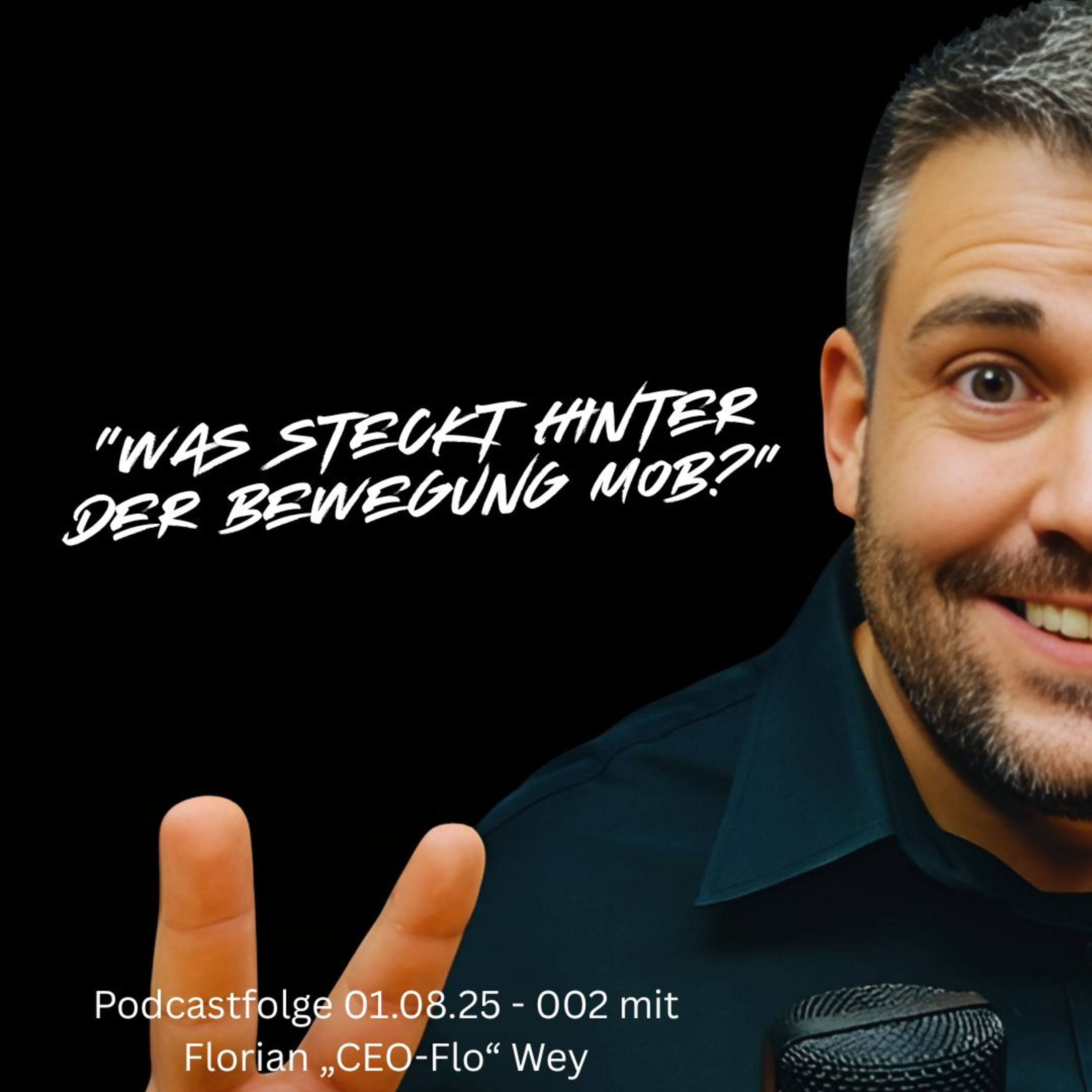 #2 MOB_Podcast der MOB / CEO-Flo zu Gast bei "von Worte zu Taten" bei Martina Pophal und Carmen Cornelia Haselwanter