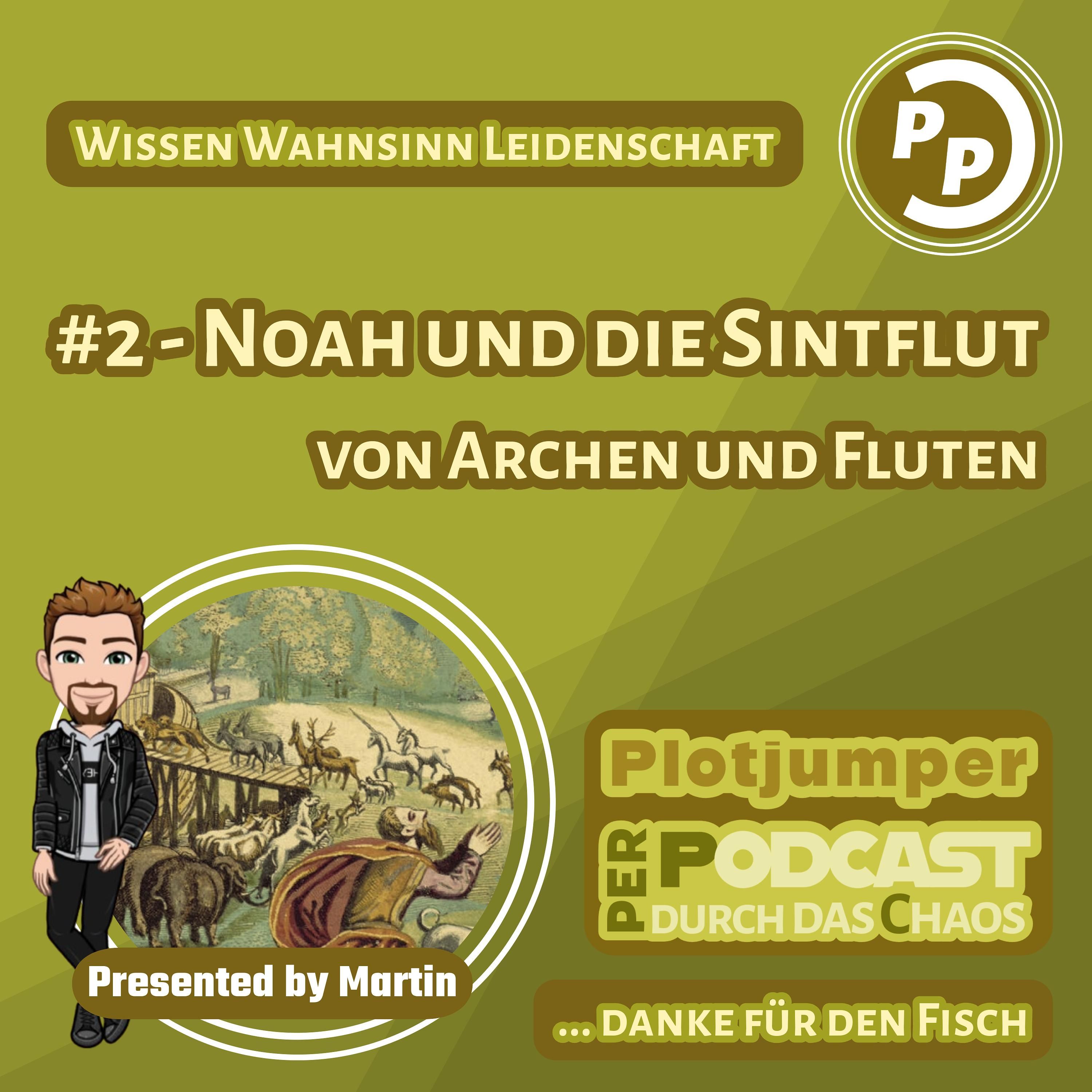 #2 Noah und die Sintflut von Archen und Fluten