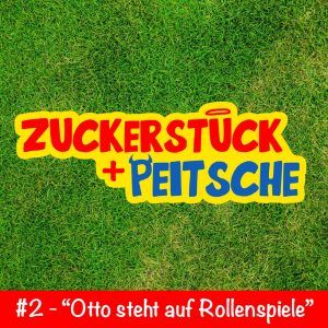 #2 – „Otto steht auf Rollenspiele!“