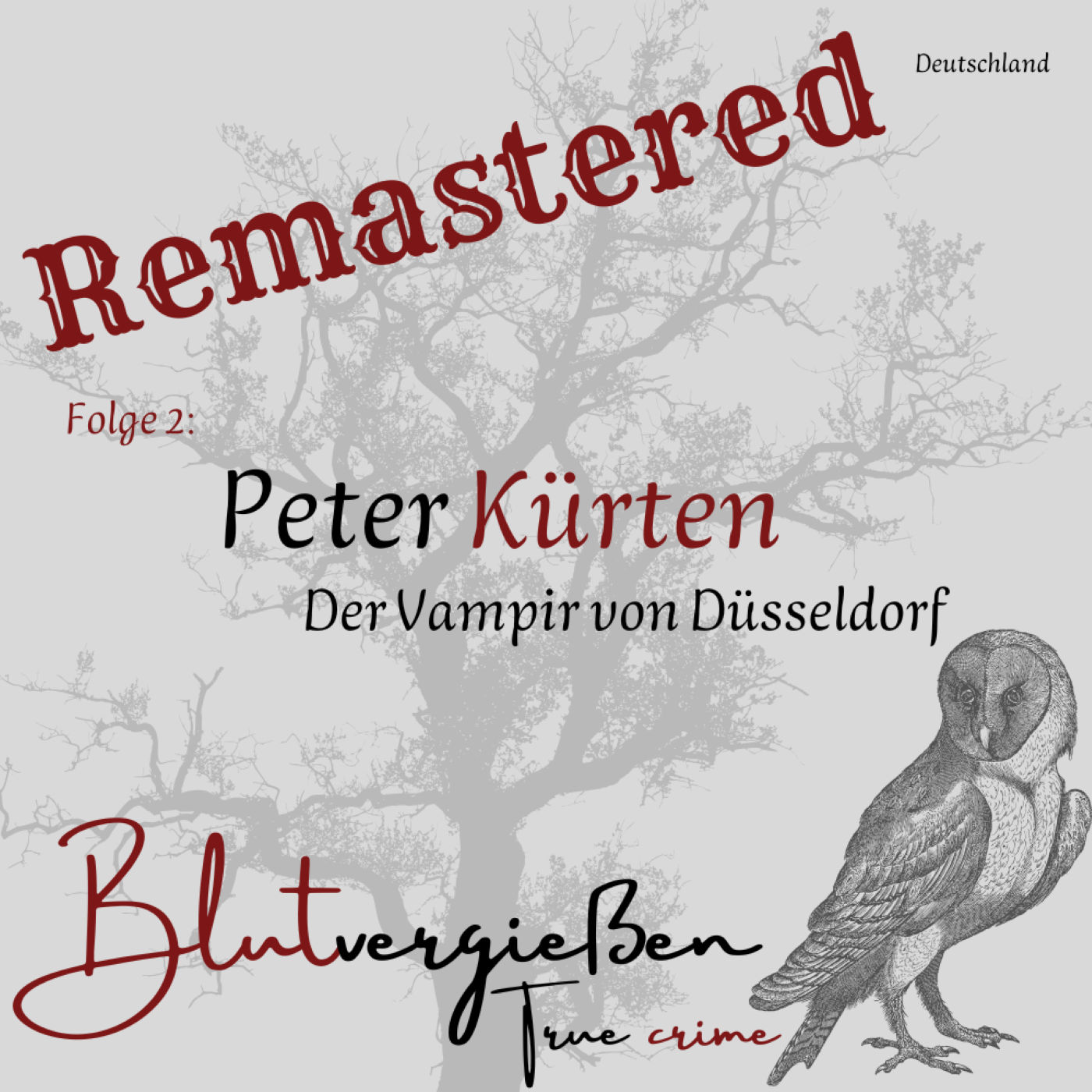 #2 Peter K. - Der Vampir von Düsseldorf - REMASTERED