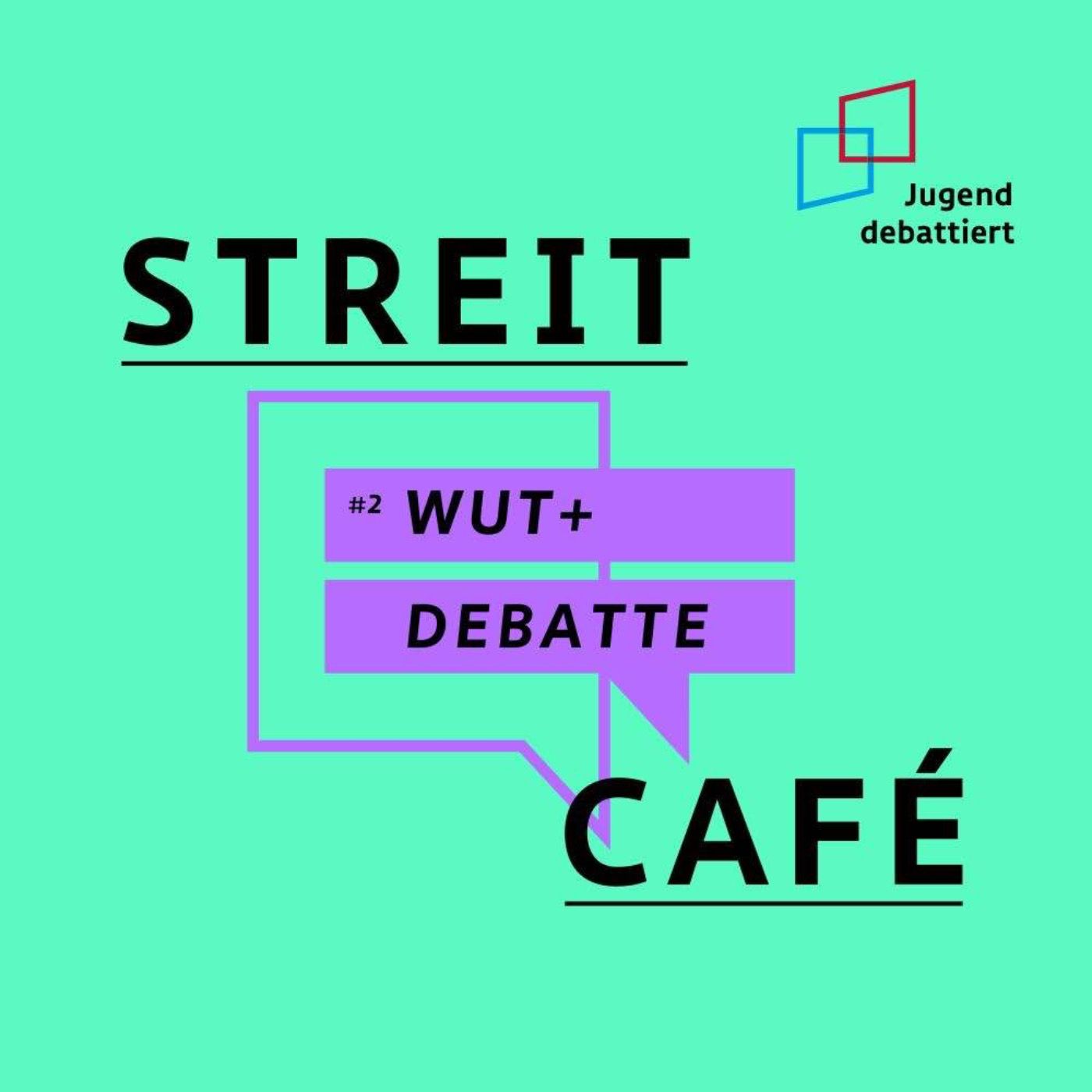#2 Wut + Debatte