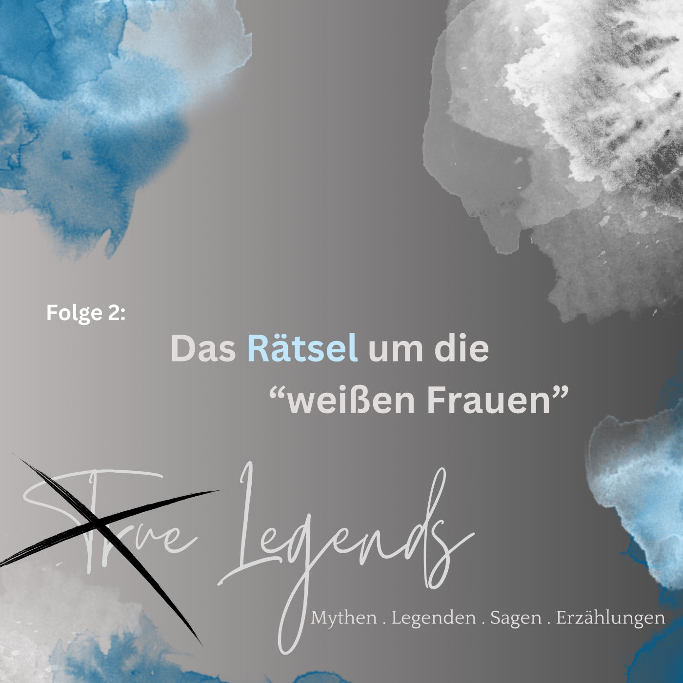 #2 True Legends - Das Rätsel um die "weißen Frauen"