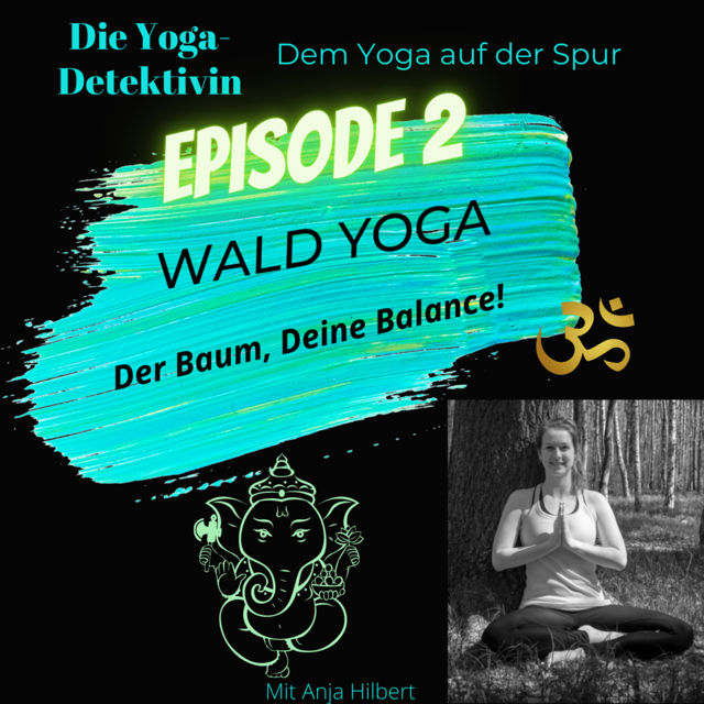 #2 Wald Yoga - der Baum, Deine Balance!