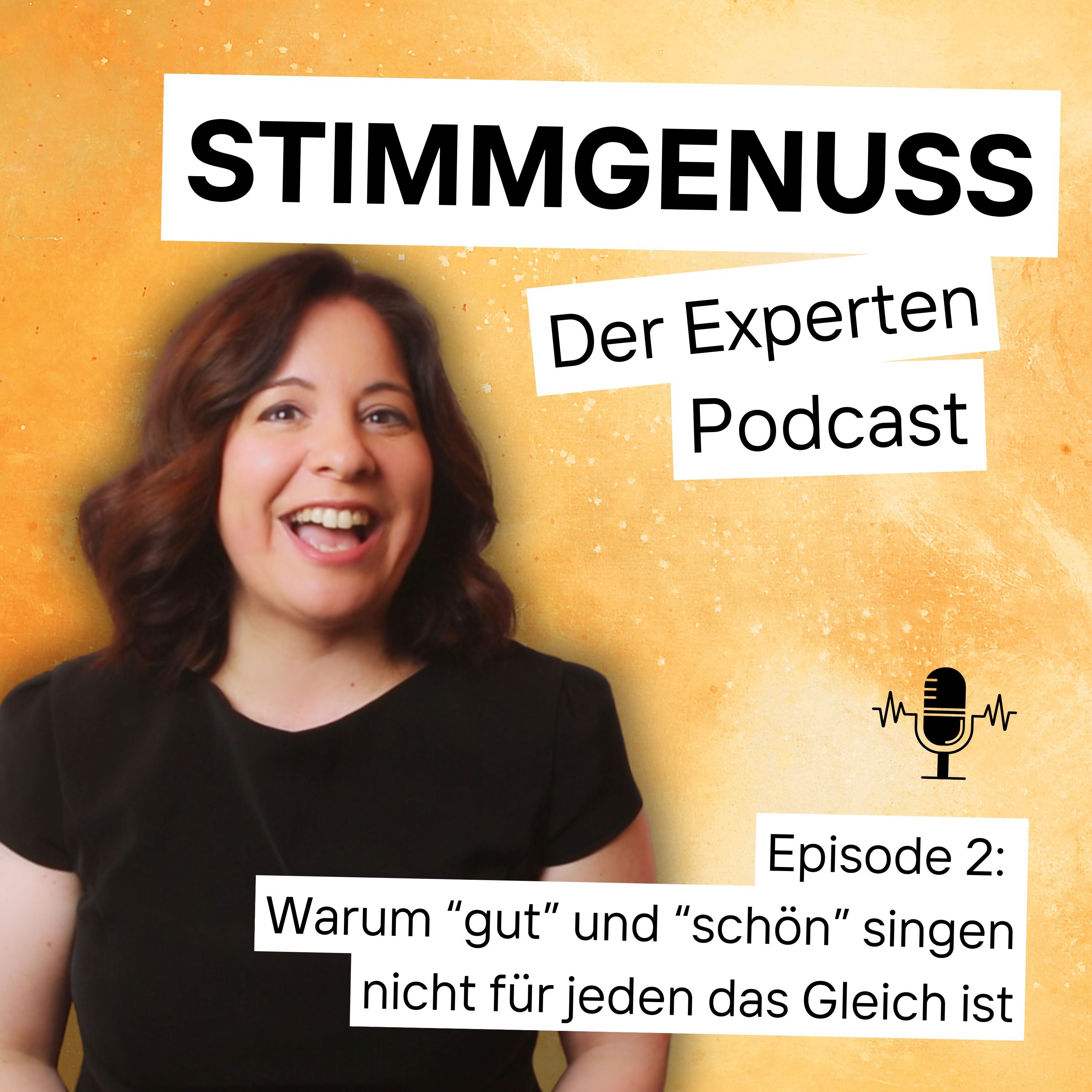 #2 Warum "gut" und "schön" singen nicht für jeden das Gleiche ist.
