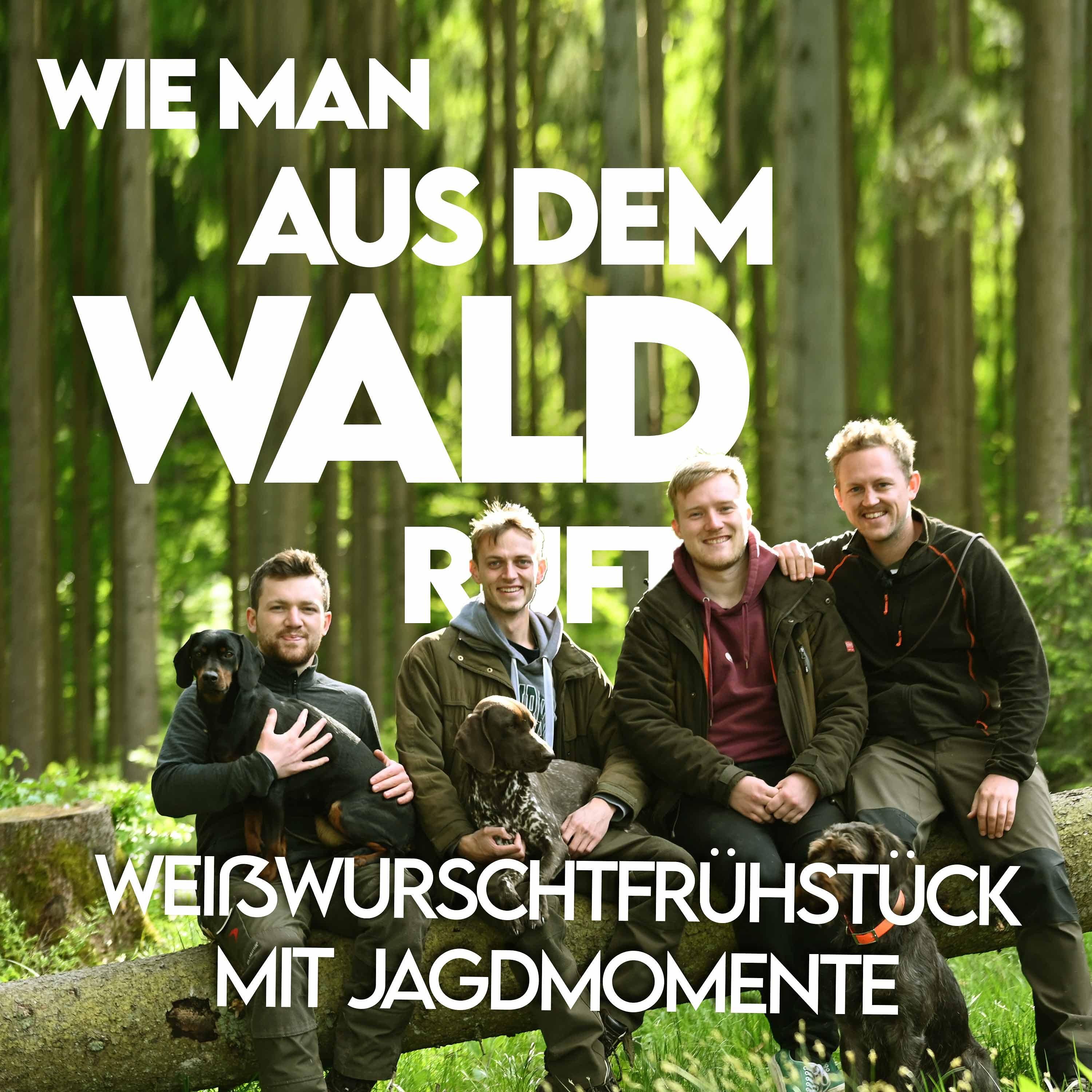 #2 Weißwurstfrühstück mit Jagdmomente