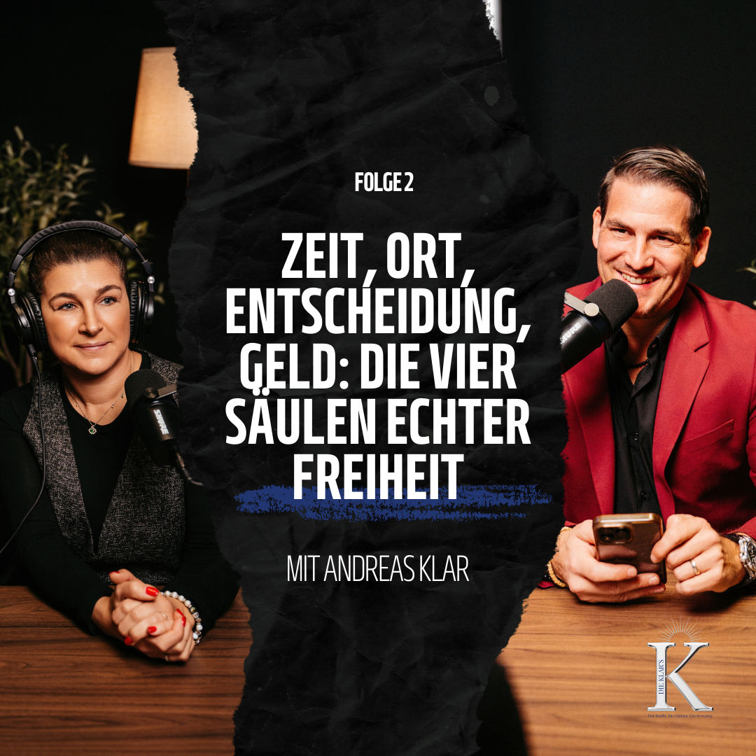 #2 Zeit, Ort, Entscheidung, Geld: Die vier Säulen echter Freiheit