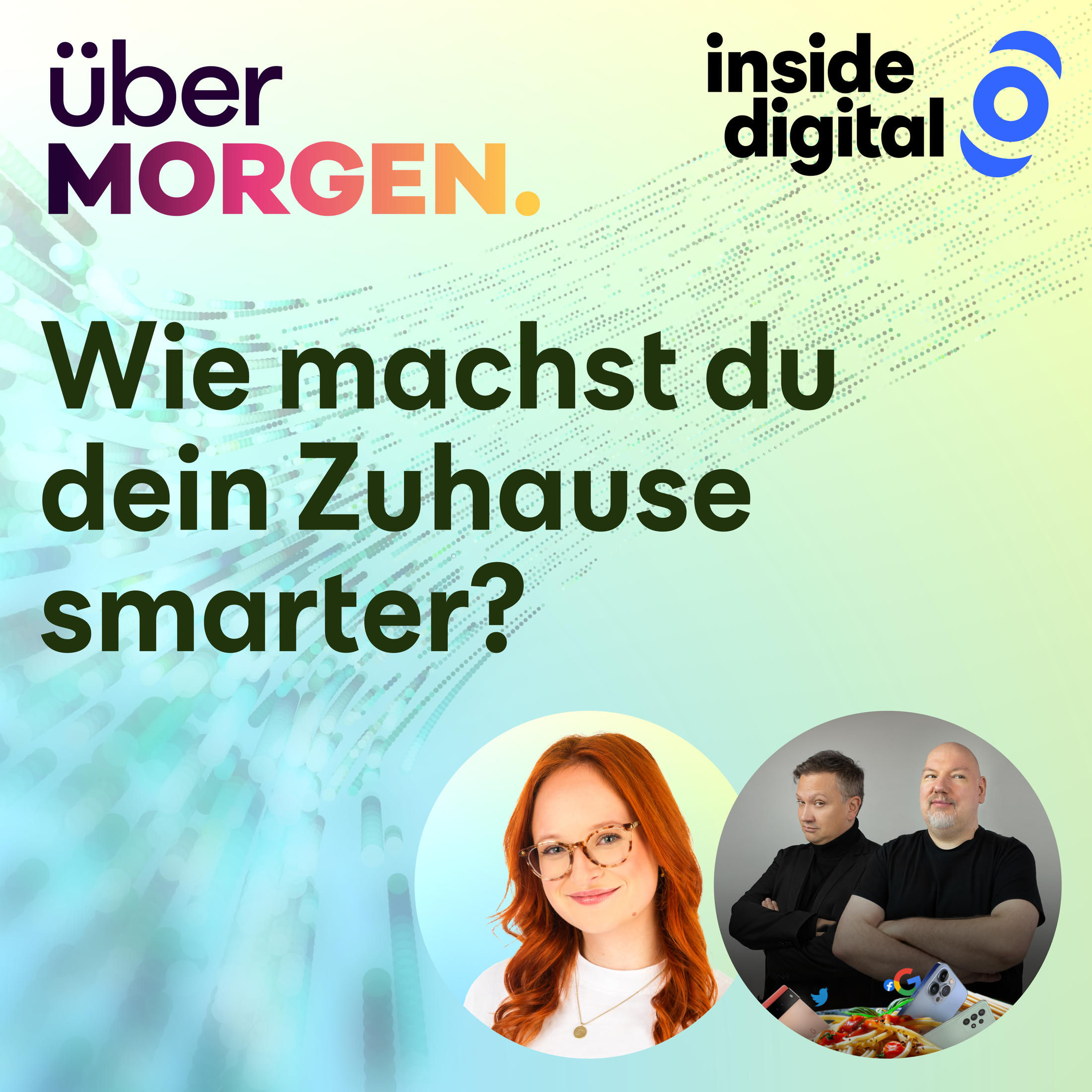 20 – Casa Casi: So pimpt die Tech-WG ihr smartes Zuhause – #überMORGEN