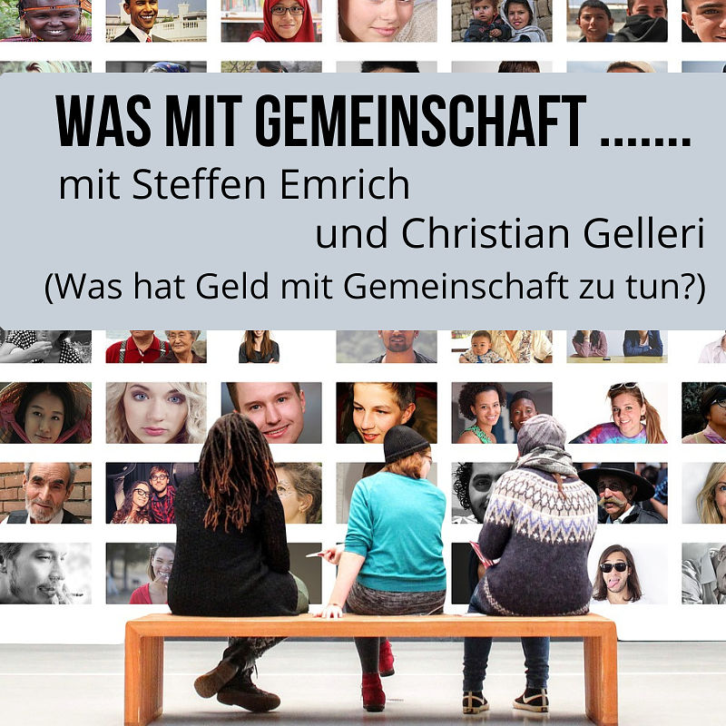 # 20 Christian Gelleri: Was hat Geld mit Gemeinschaft zu tun?