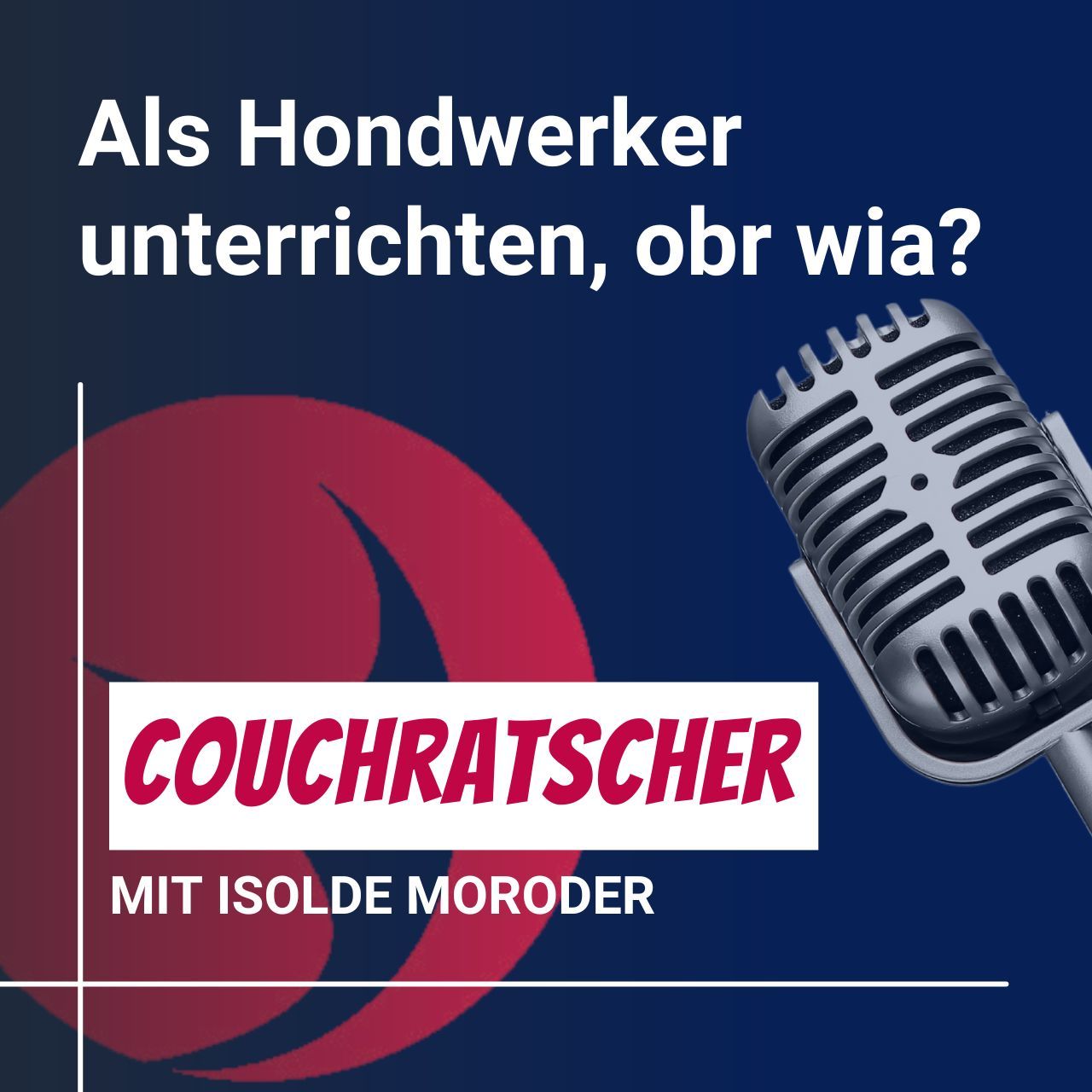 #20 Couchratscher mit Simon und Patrick - Als Handwerker unterrichten, obr wia?