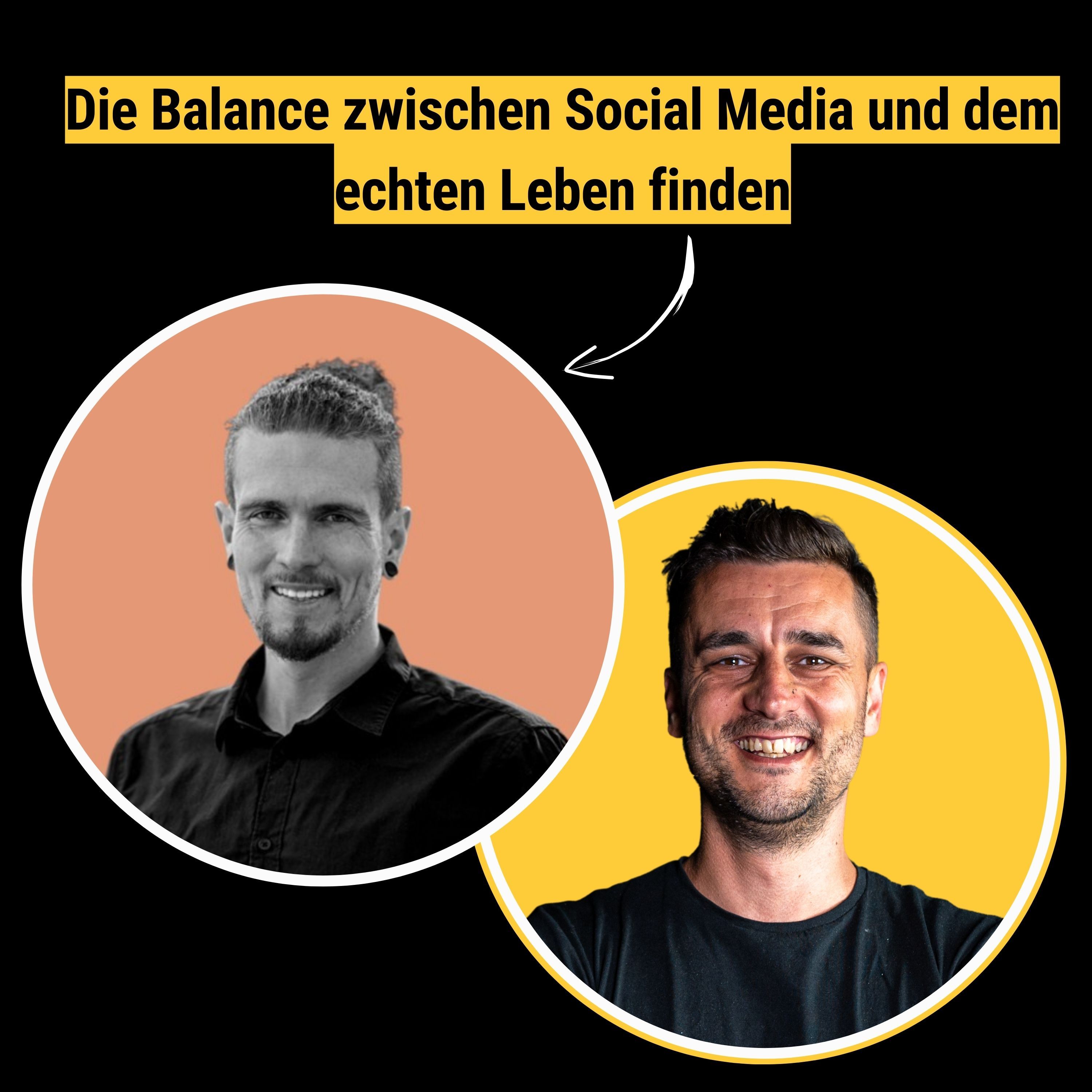 #20 "Das wahre Leben findet draußen statt. Die Balance zwischen Social Media und dem echten Leben finden" mit Yannick Haldenwanger