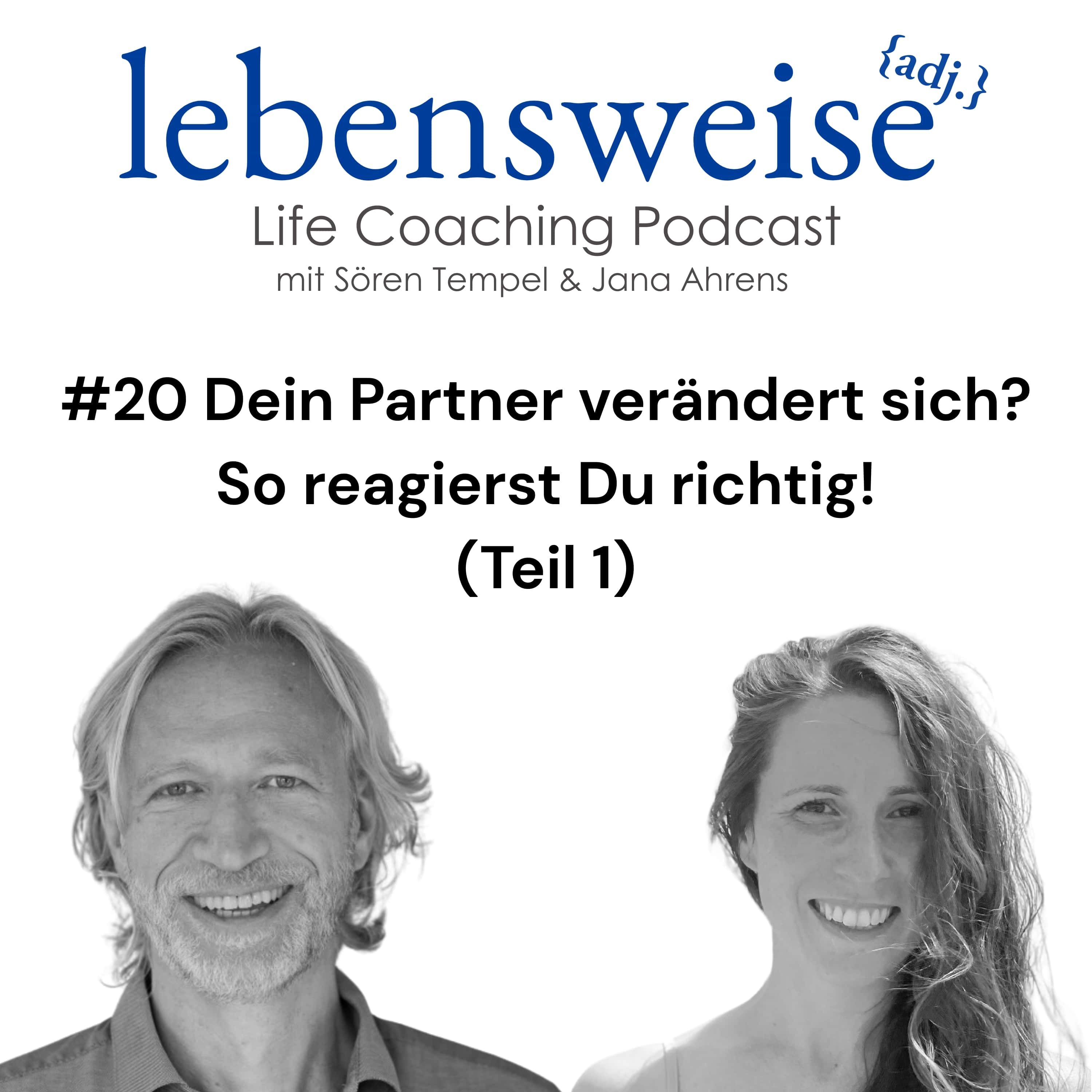 #20 Dein Partner verändert sich? So reagierst Du richtig! (Teil 1)