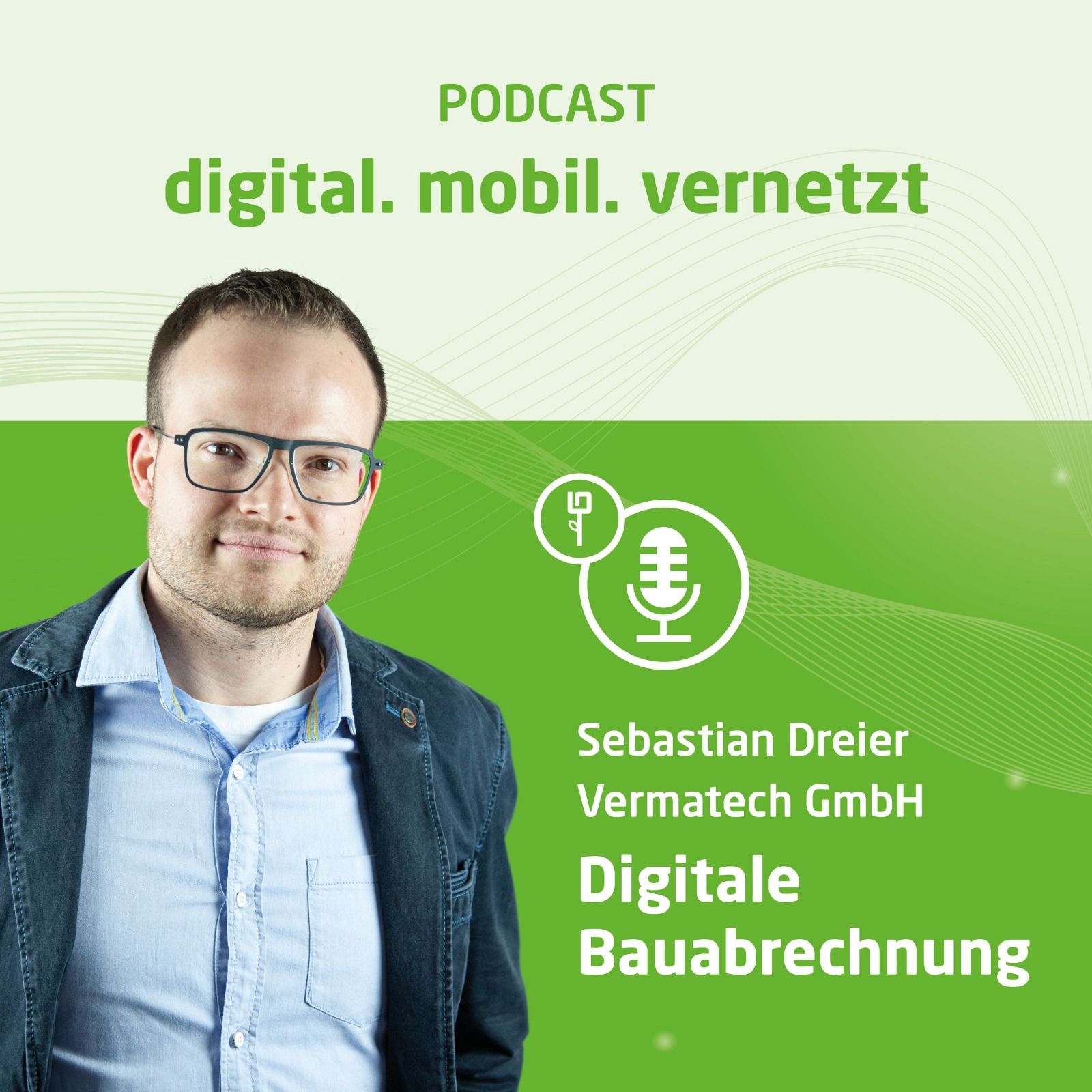 #20: Digitale Bauabrechnung mit Sebastian Dreier (Vermatech GmbH)