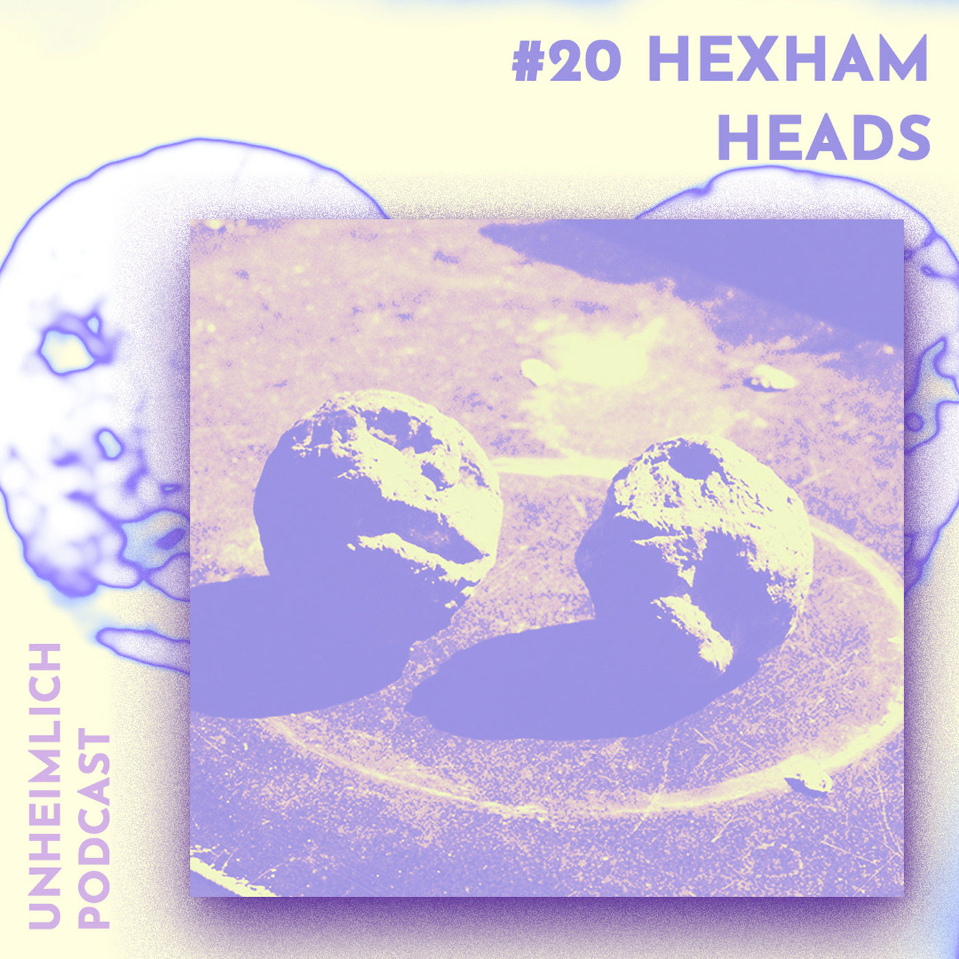 #20 Hexham Heads - Verfluchte Steine oder Bastelprojekt