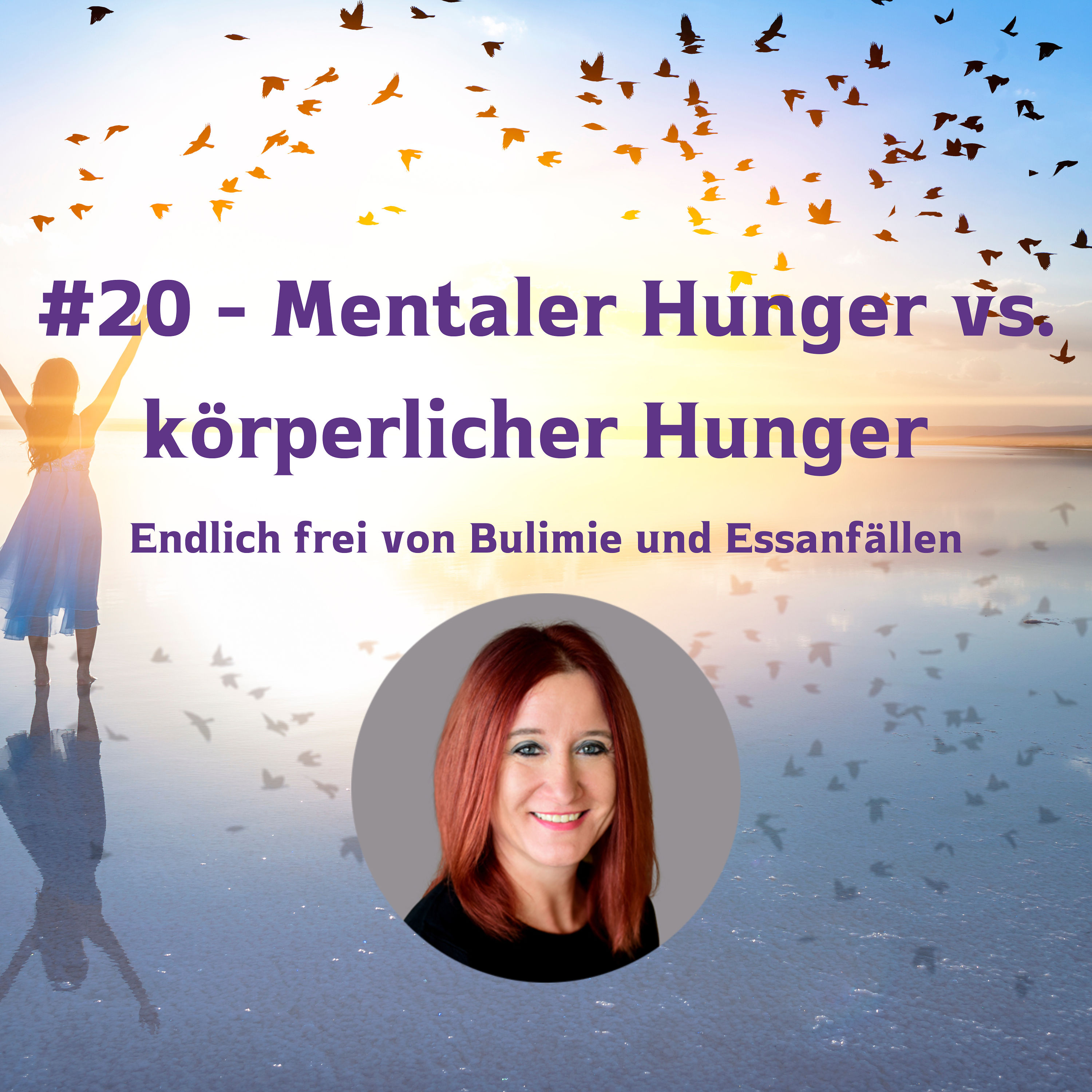 #20 - Mentaler Hunger versus körperlicher Hunger