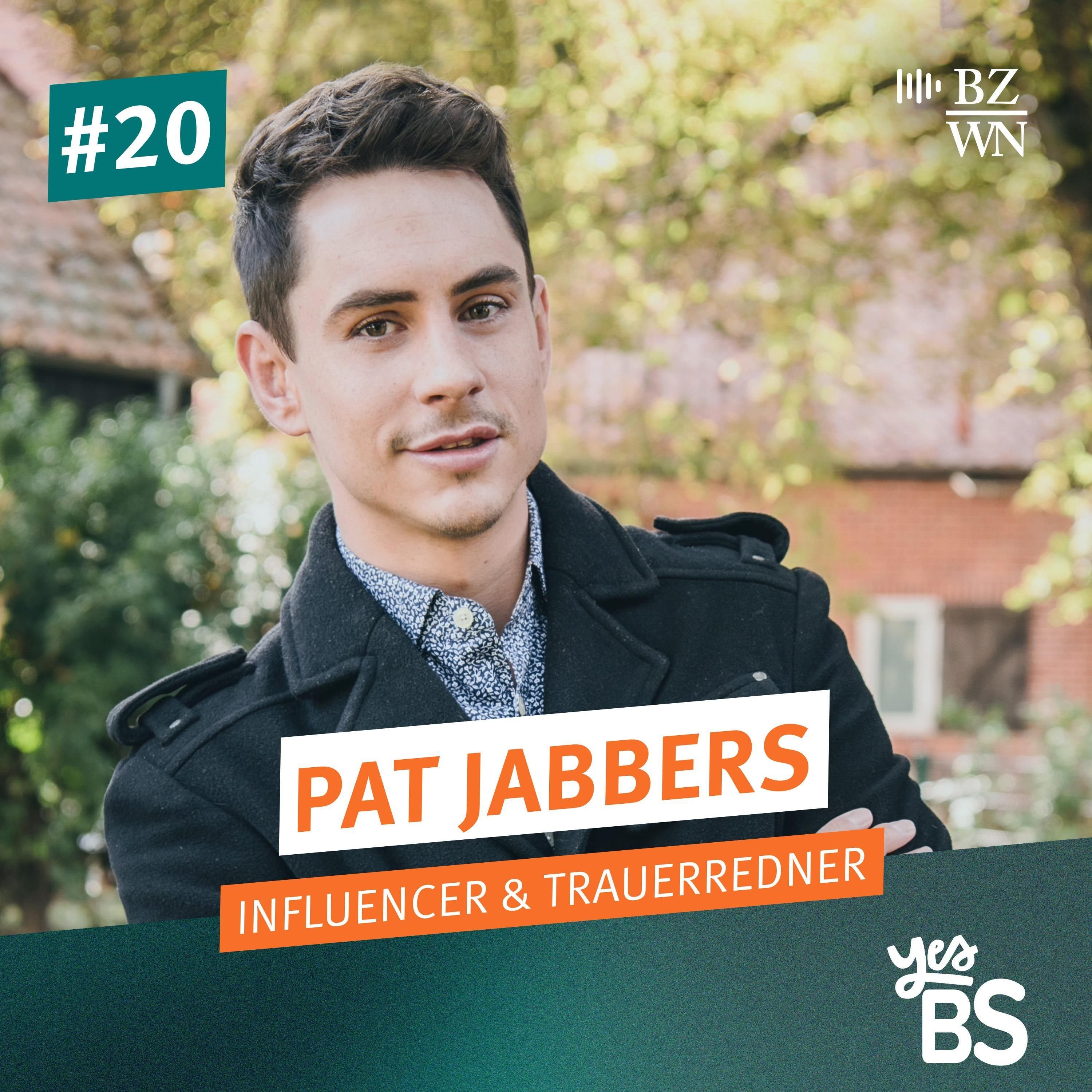 #20 Pat Jabbers ist Influencer und Trauerredner