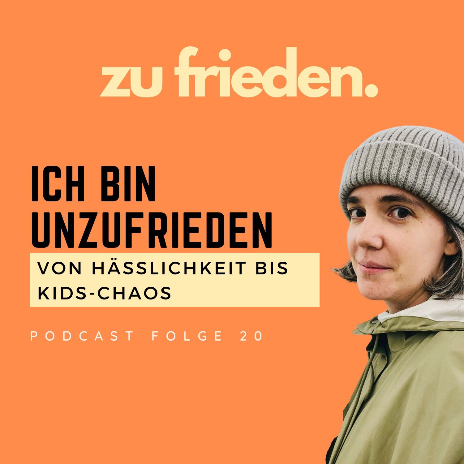 20 Realtalk: Latente Unzufriedenheit | Zwischen Hässlichkeit, Kids-Chaos und Rastlosigkeit