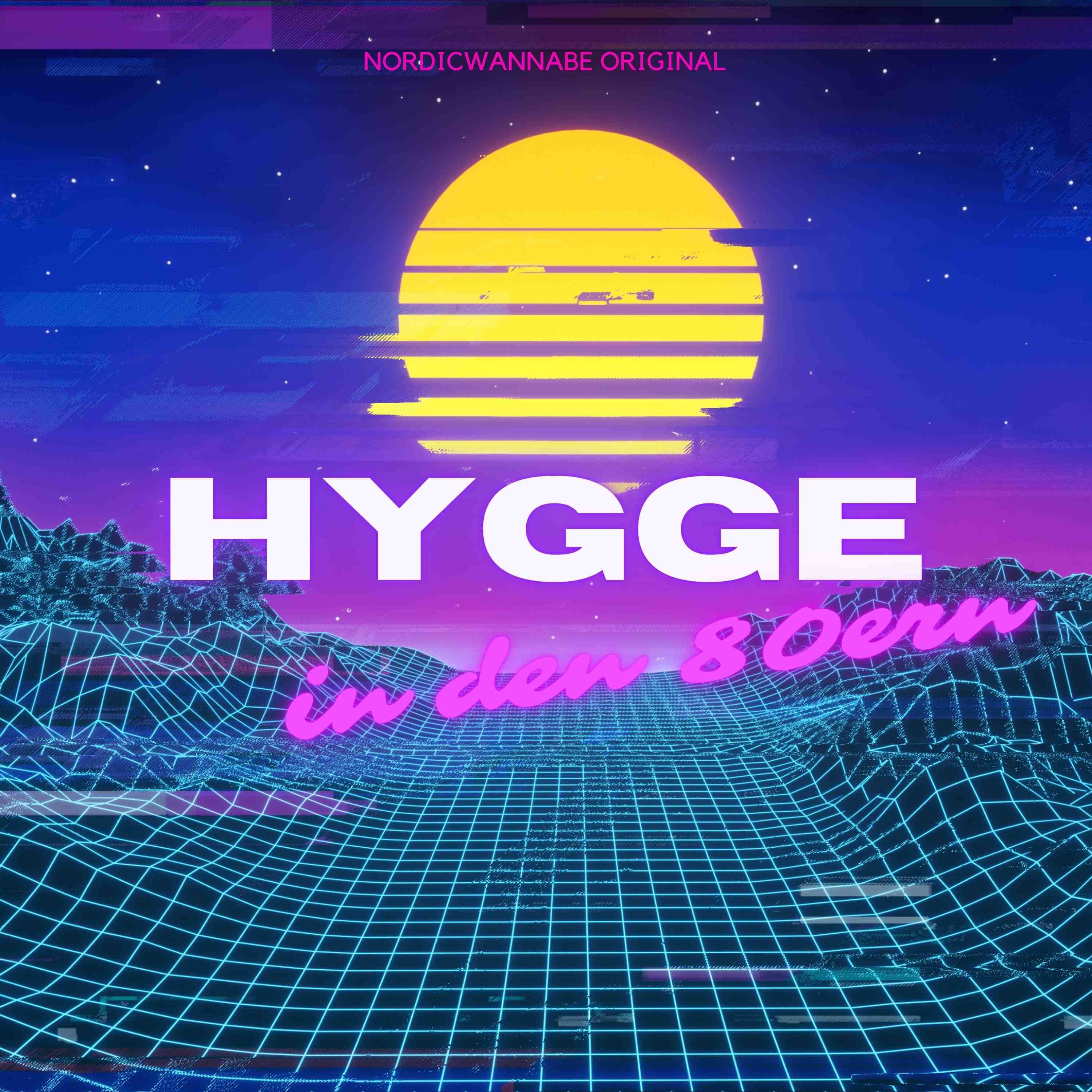 #20 Wie wäre Hygge in den 80ern gewesen?