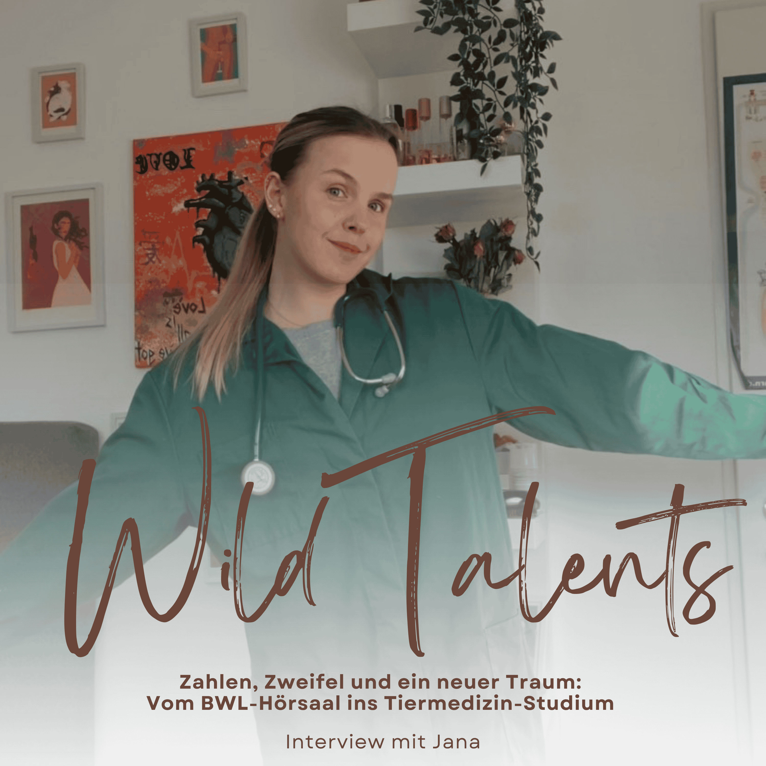 #20 Zahlen, Zweifel und ein neuer Traum: Vom BWL-Hörsaal ins Tiermedizinstudium - Interview mit Jana D.