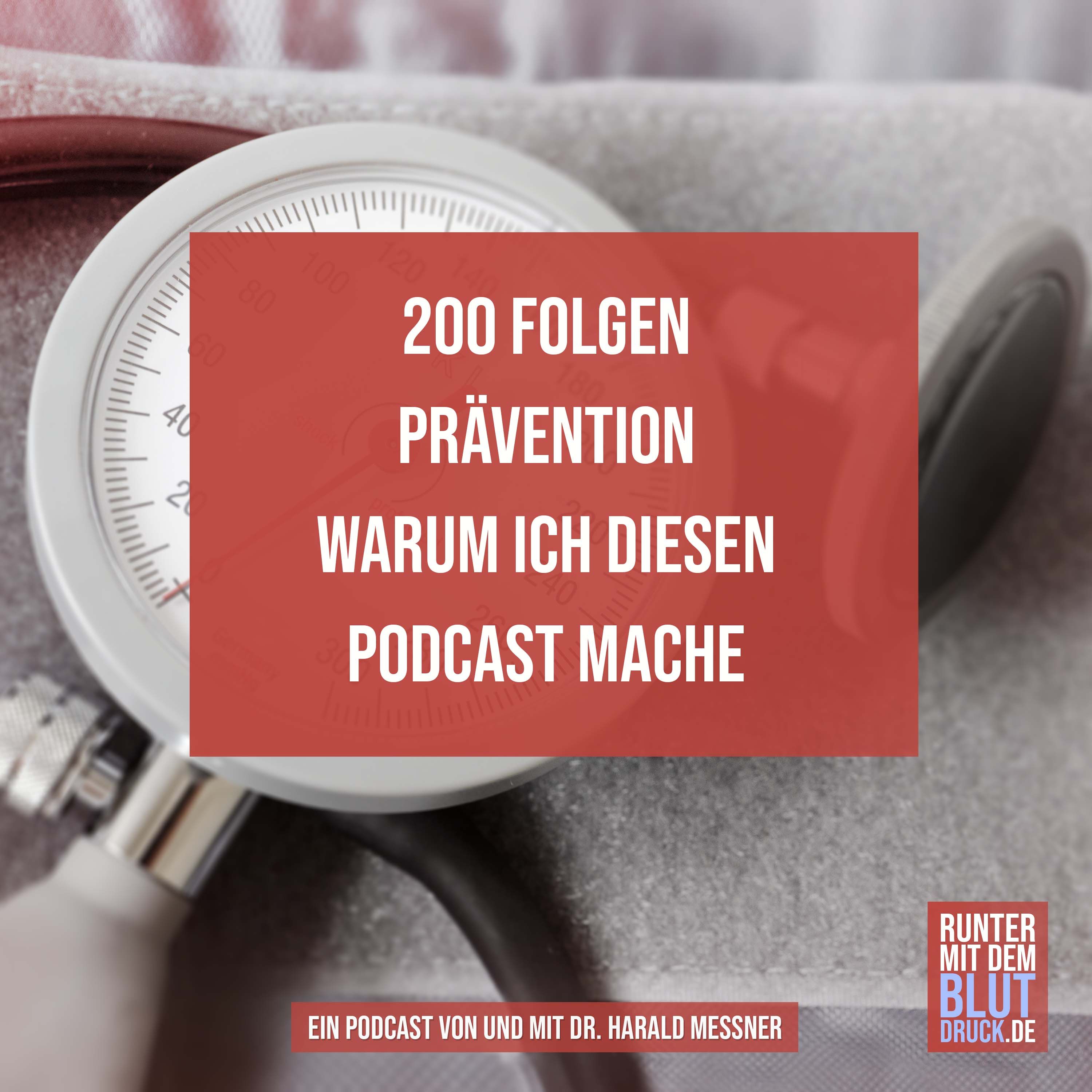200 Folgen Prävention – Warum ich diesen Podcast mache