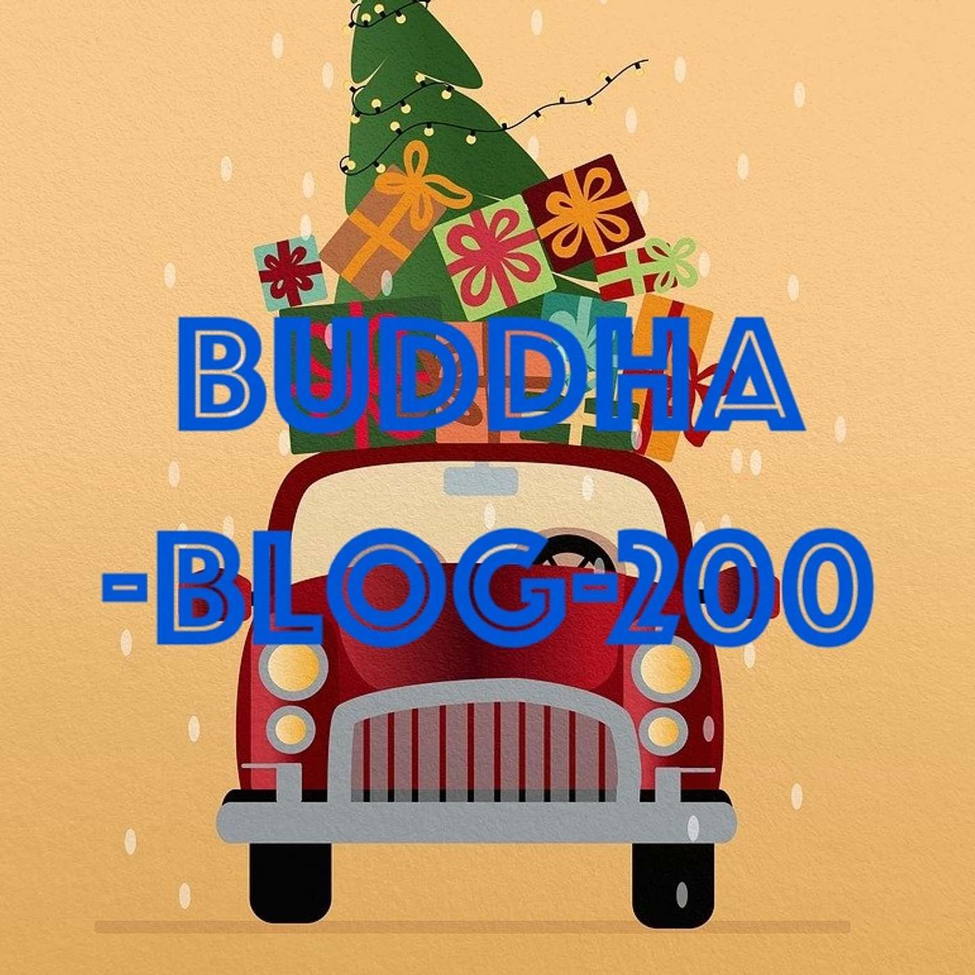 200-Jubiläumsfolge - Buddha Blog - Buddhismus im Alltag