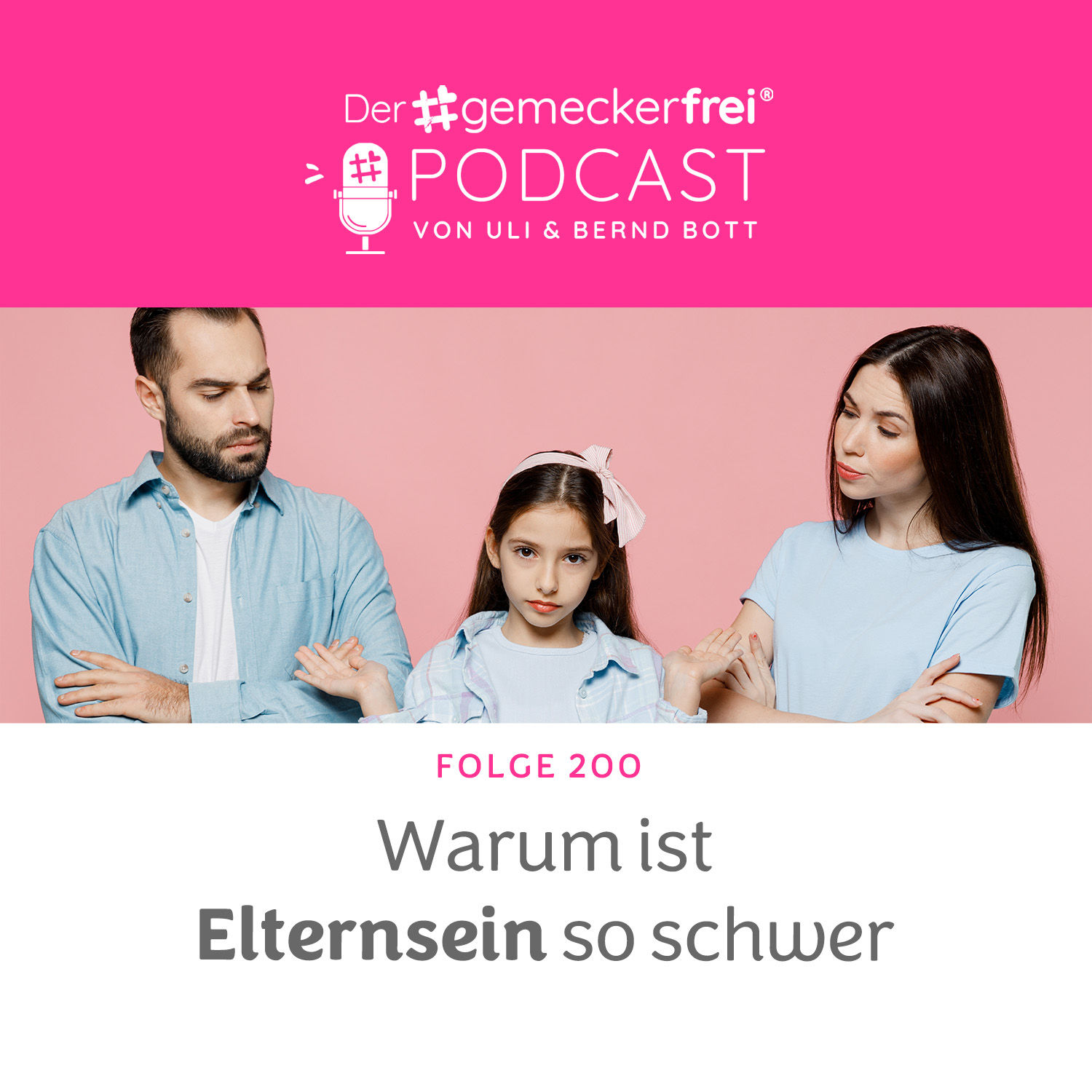 200 Warum ist Elternsein so schwer?