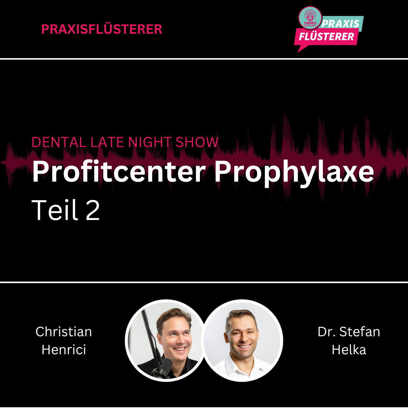 #201: DLNS | Profitcenter Prophylaxe Teil 2