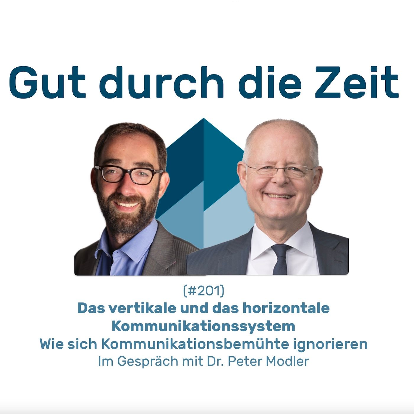 #201 GddZ - Das vertikale und das horizontale Kommunikationssystem. Im Gespräch mit Dr. Peter Modler