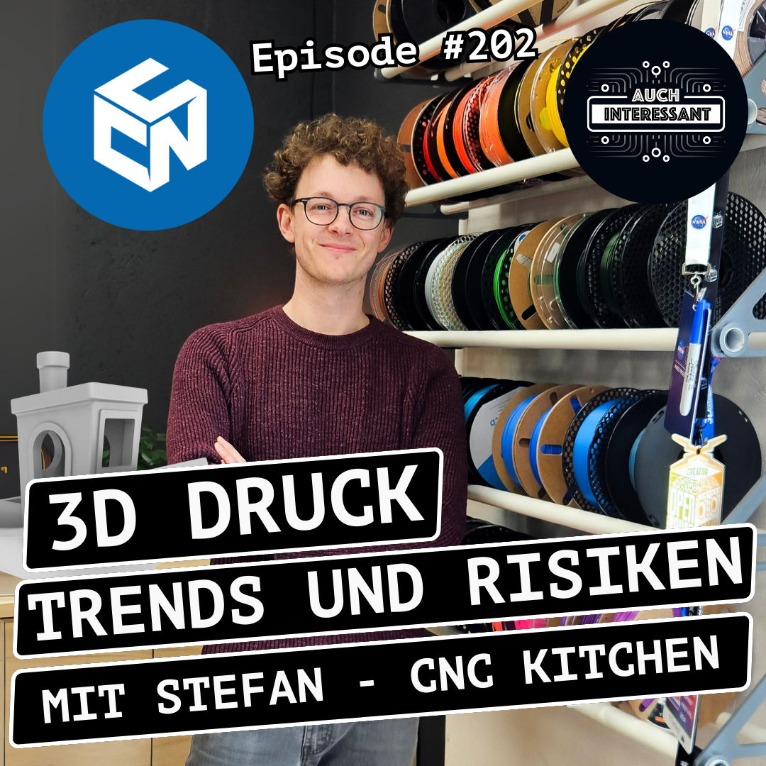 #202 3D Druck Trends und Risiken 2026 - mit CNC Kitchen