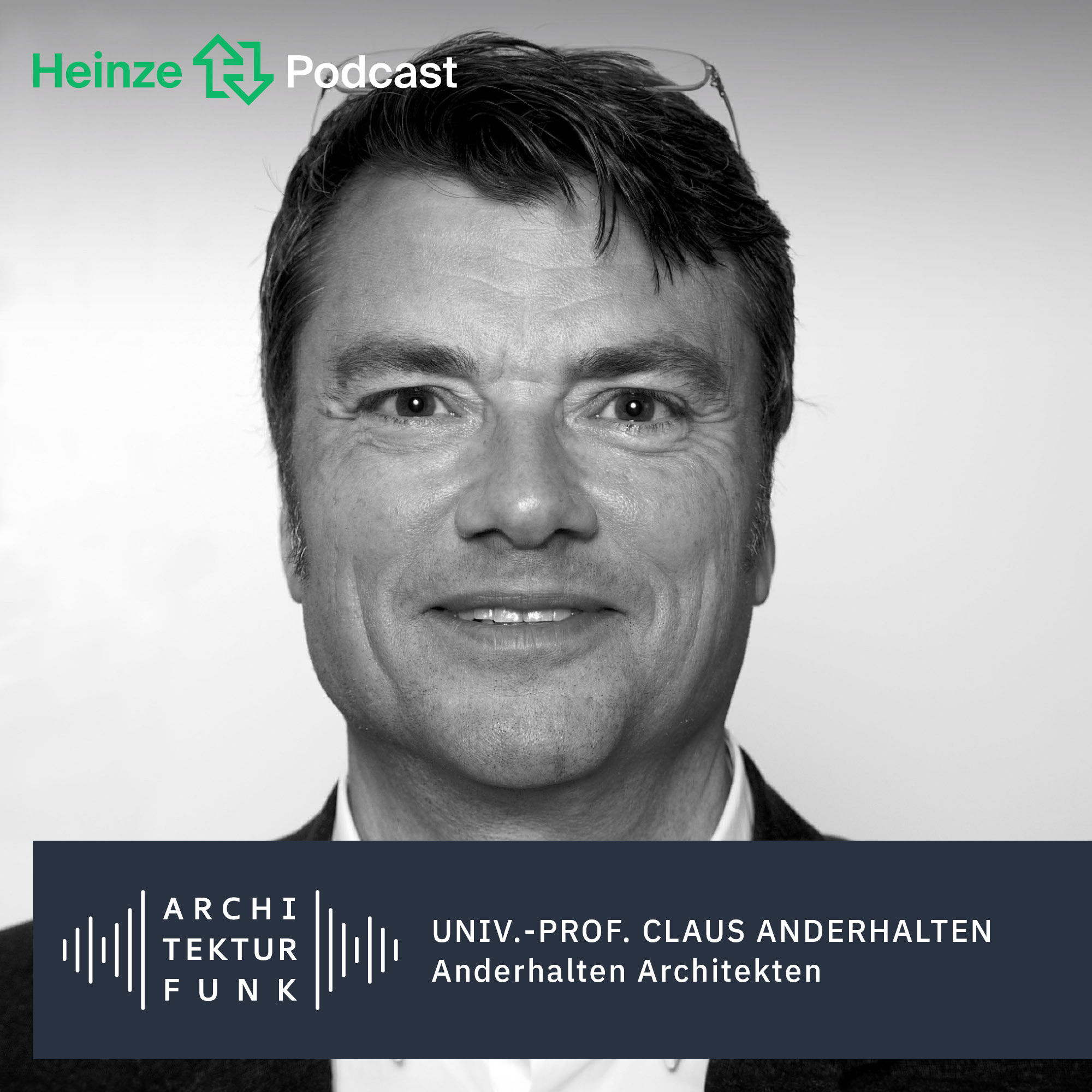 #202– Claus Anderhalten, Anderhalten Architekten: Vom letzten Haus zur ersten Adresse