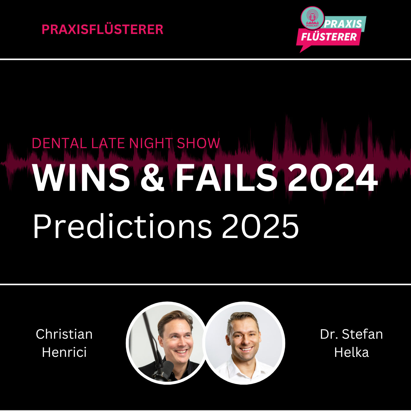 #202: DLNS | Wins/Fails 2024 & Dental Predictions 2025
