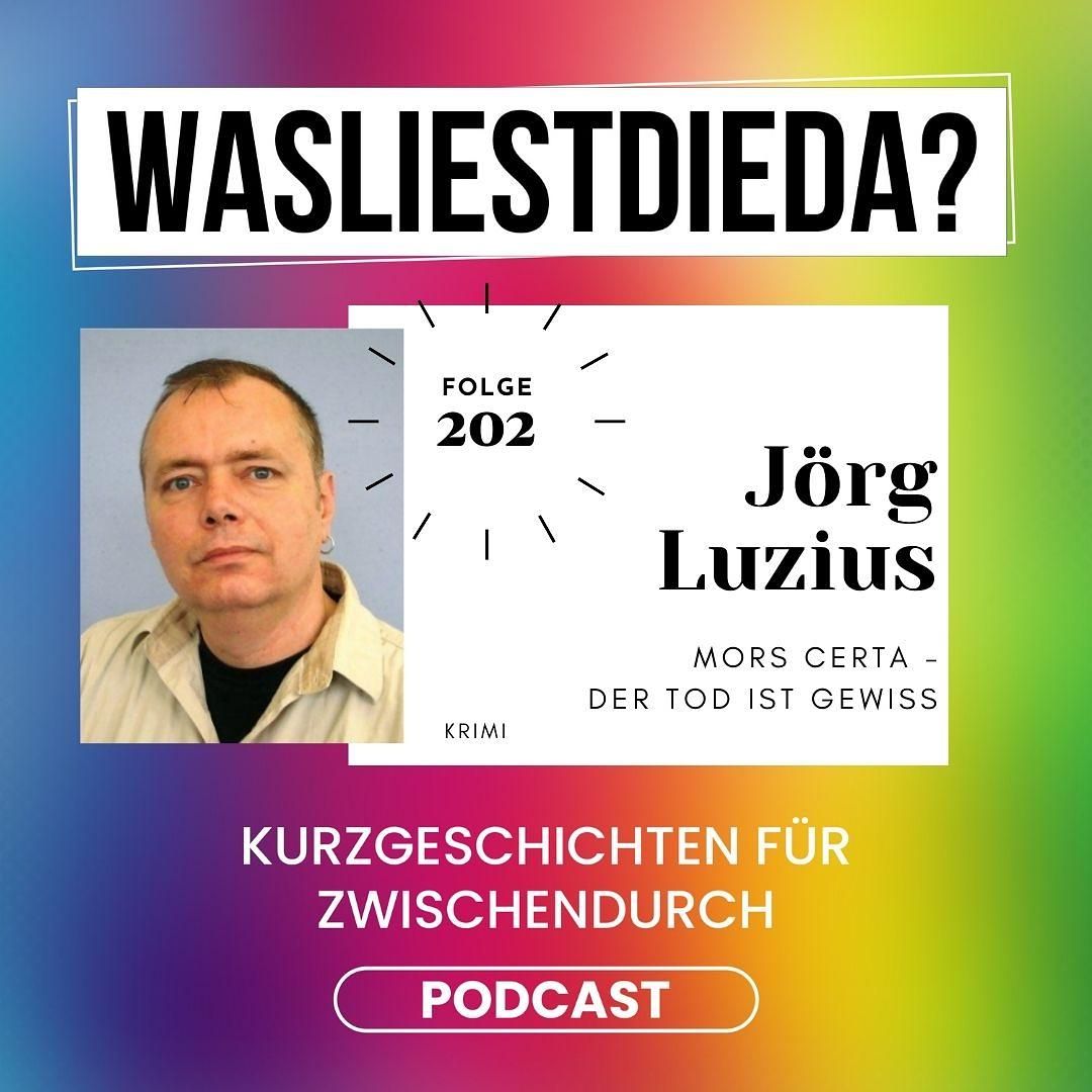 202 Mors Certa - Der Tod ist gewiss - Jörg Luzius