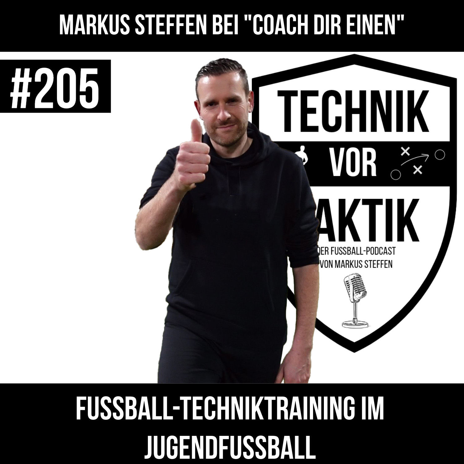 #205 Fussball-Techniktraining im Jugendfussball - mit Markus Steffen