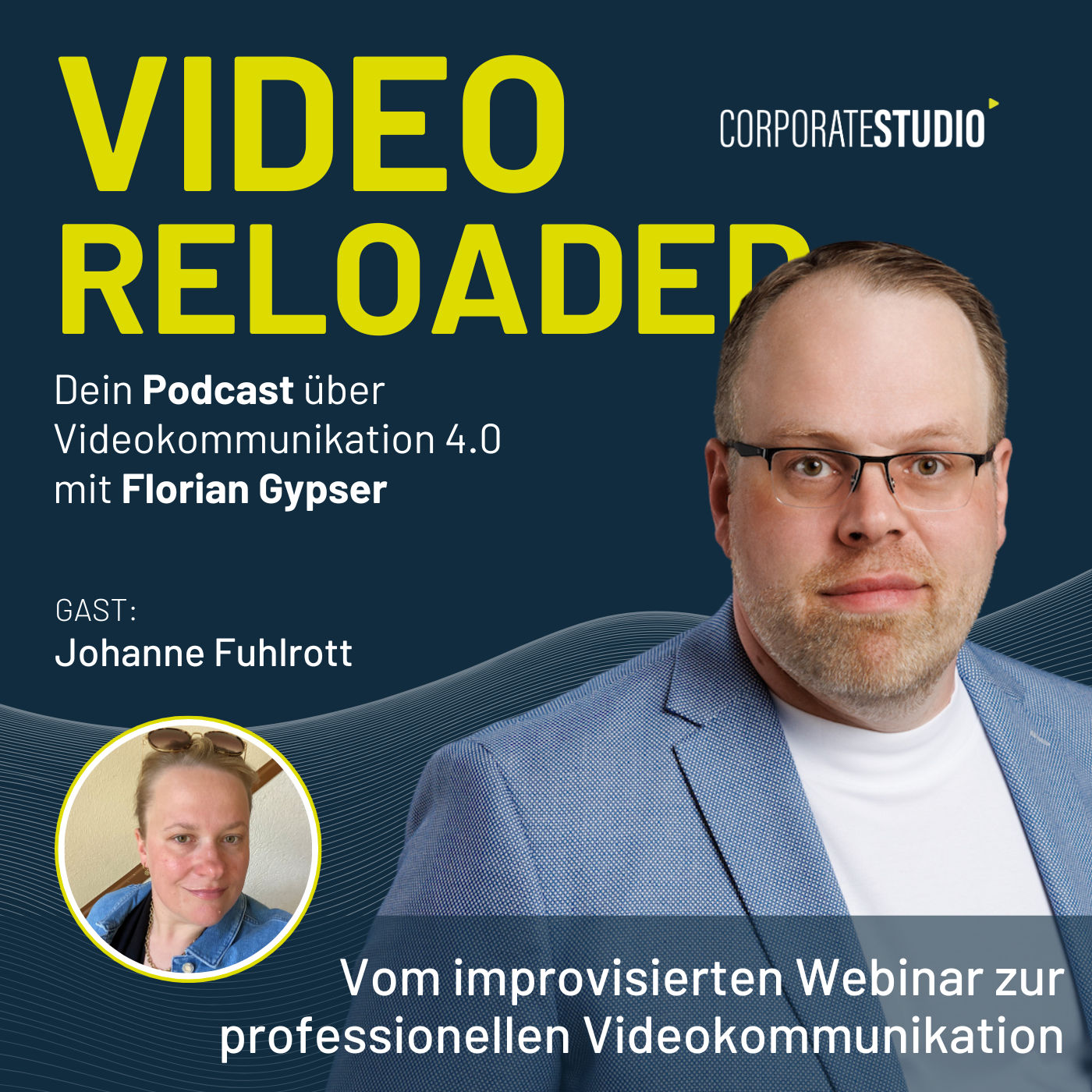 #205 - Johanne Fuhlrott - Vom improvisierten Webinar zur professionellen Videokommunikation