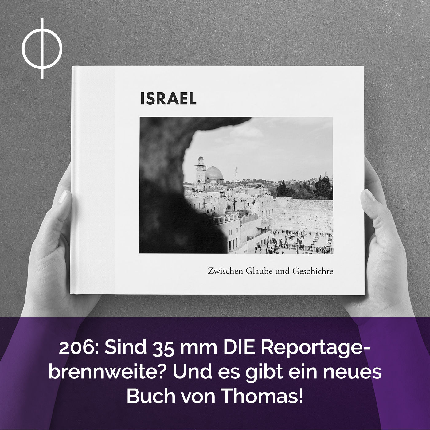 206: Sind 35mm DIE Reportagebrennweite? Und es gibt ein neues Buch von Thomas!