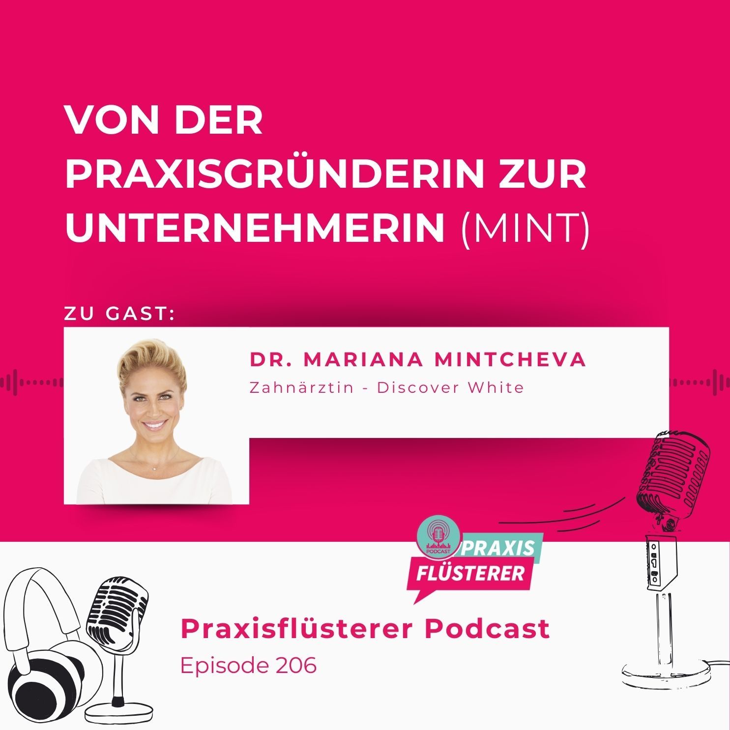 #206: Von der Praxisgründerin zur Unternehmerin: Ein Update mit Dr. Mariana Mintcheva (MINT)