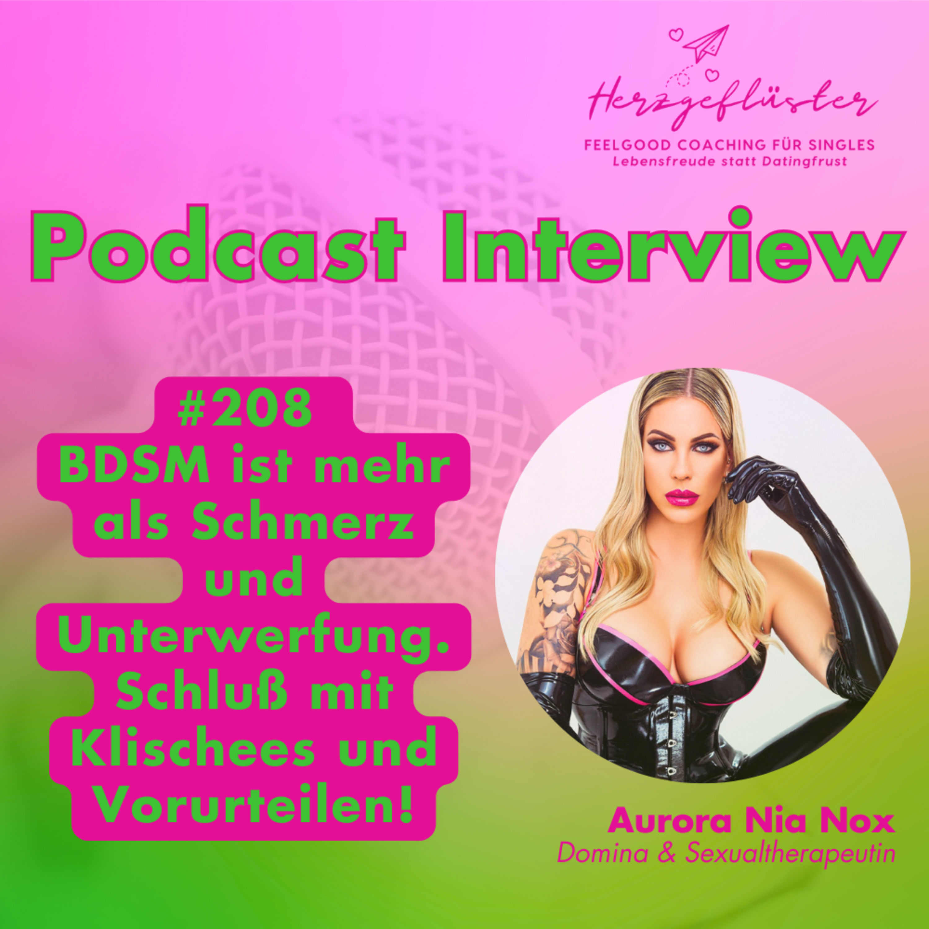 #208 BDSM ist mehr als Schmerz + Unterwerfung I Interview mit Domina Aurora Nia Nox