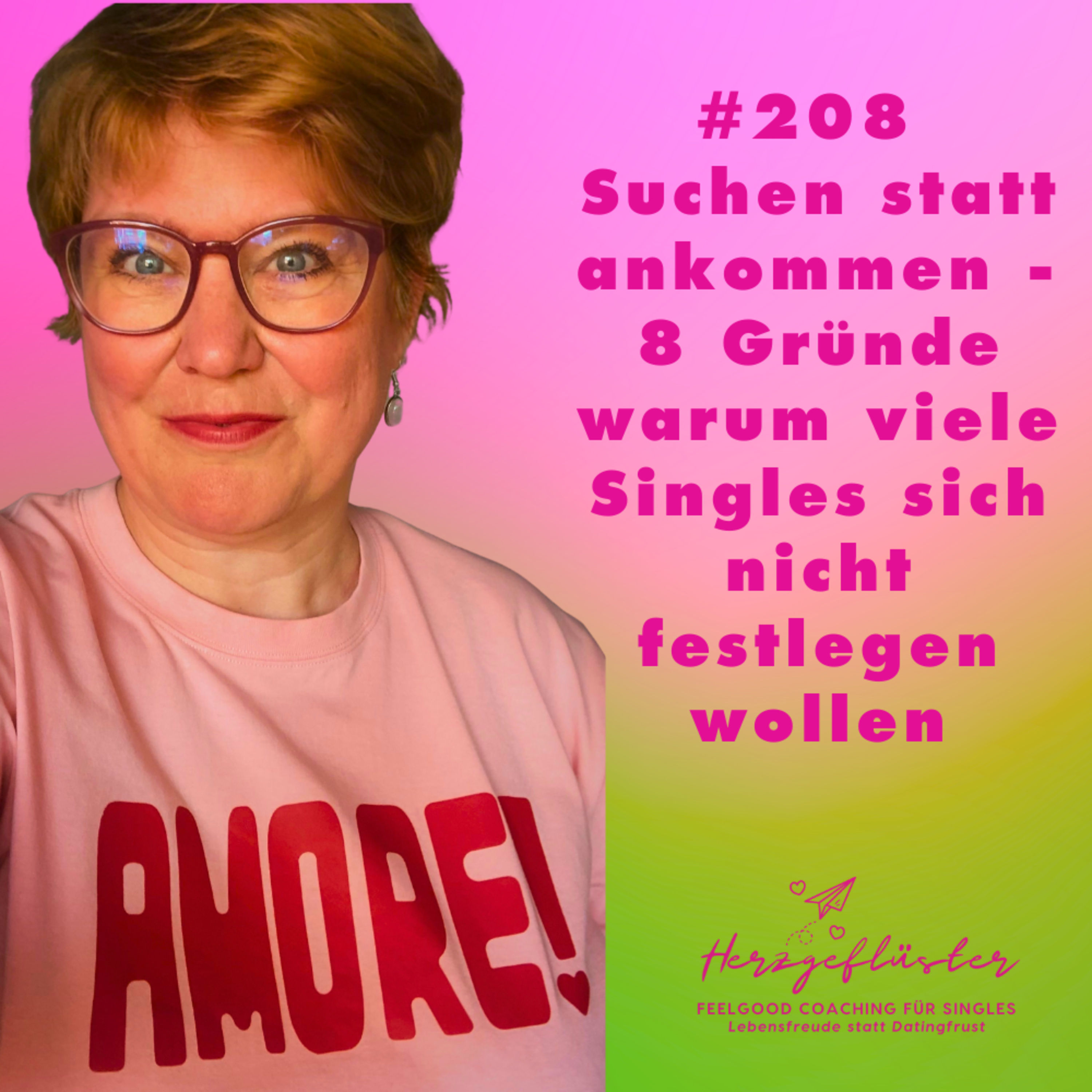 #208 Suchen statt Ankommen - warum sich viele Singles nicht festlegen