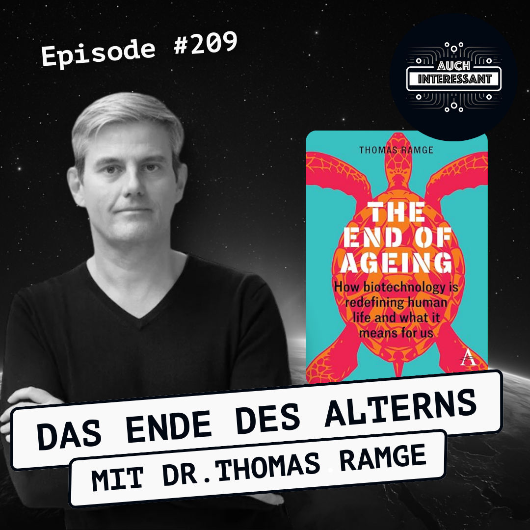 #209 Das Ende des Alterns - mit Dr. Thomas Ramge