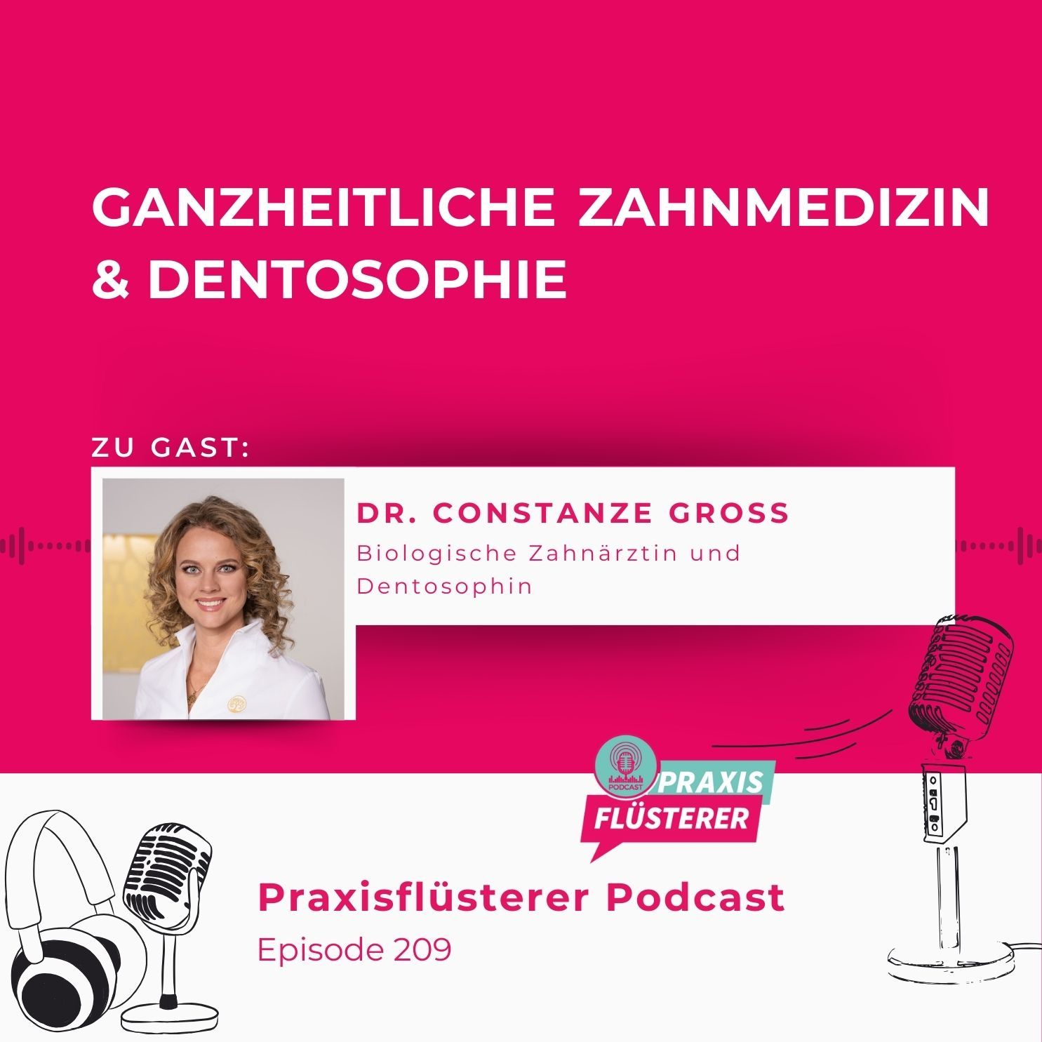 #209: Ganzheitliche Zahnmedizin und Dentosophie | Mit Dr. Constanze Groß