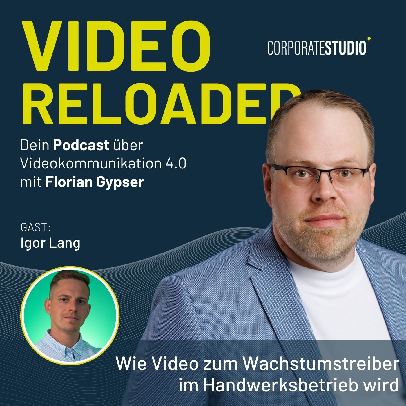 #209 - Igor Lang: Wie Video zum Wachstumstreiber im Handwerksbetrieb wird