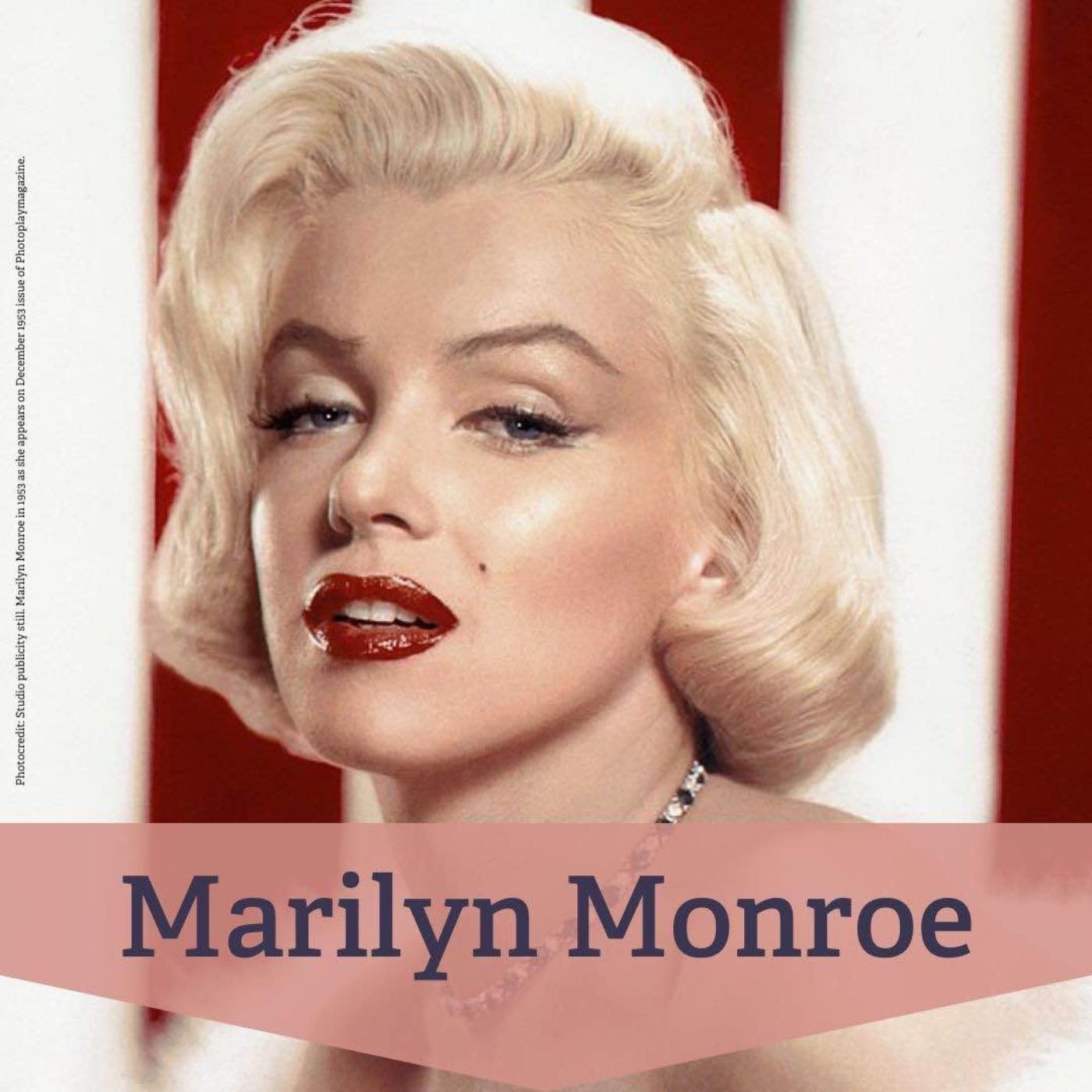 #209 Marilyn Monroe – Schauspielerin und Ikone des 20. Jahrhunderts