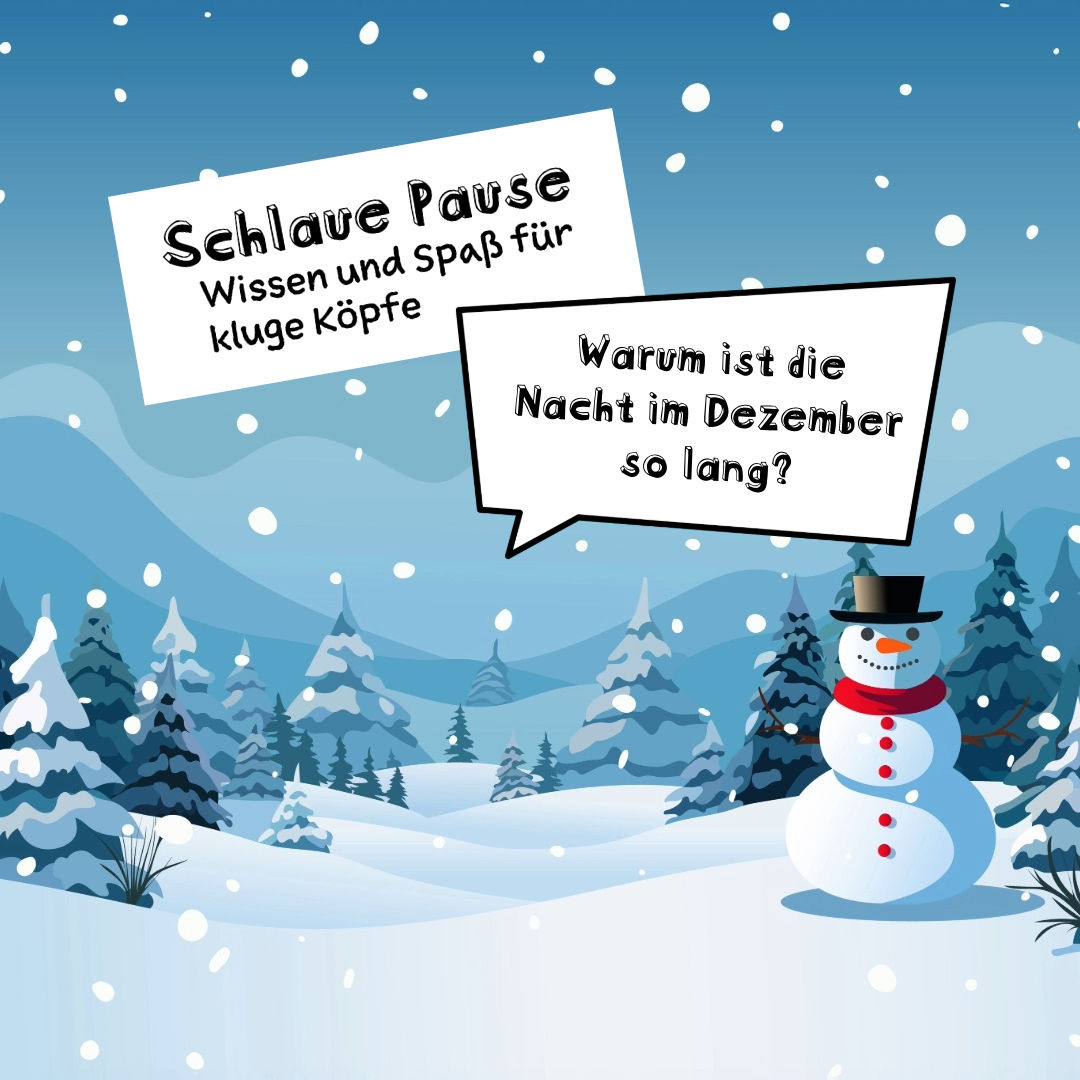 21. Adventtürchen: Warum ist die Nacht im Dezember so lang?