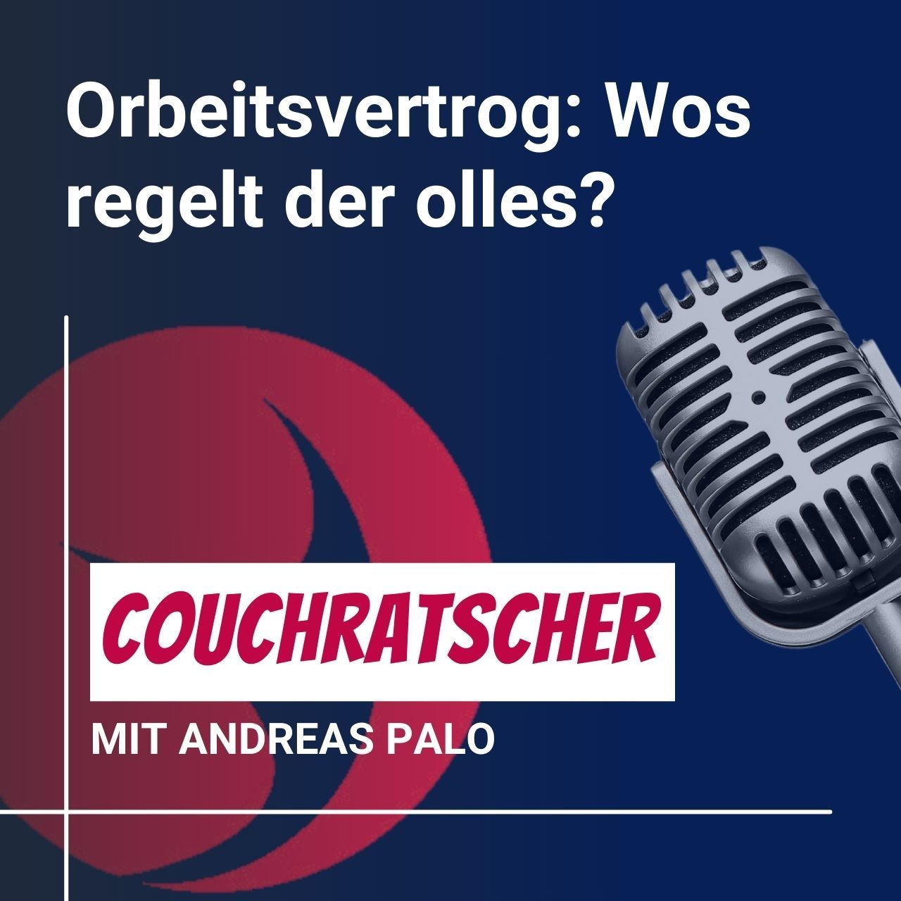 #21 Couchratscher mit Patrick - Orbeitsvertrog: Wos regelt der olles?